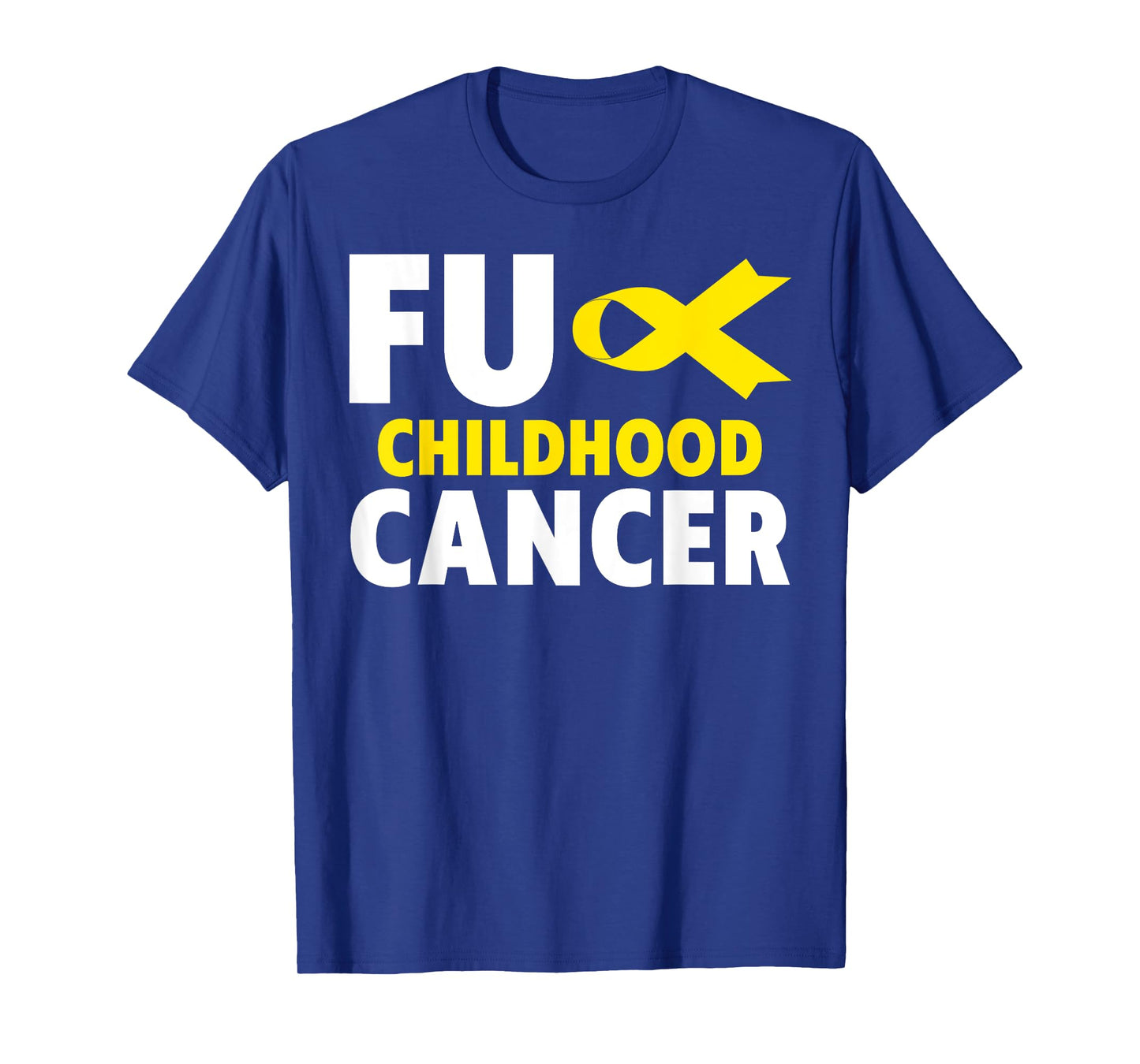 Fuck Cancer TShirt - Fuck Childhood Cancer Awareness T-Shirt