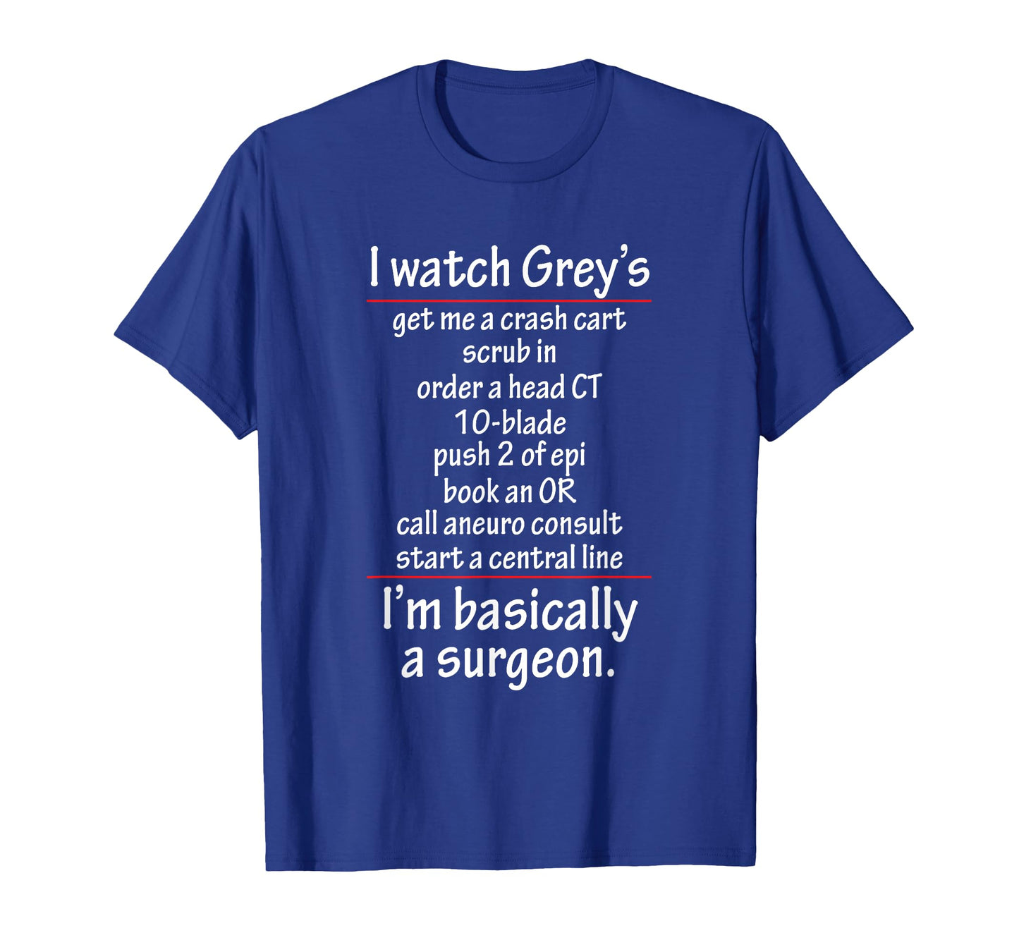 Doctor Novelty Apparel I'm Basically Surgeon T-Shirt