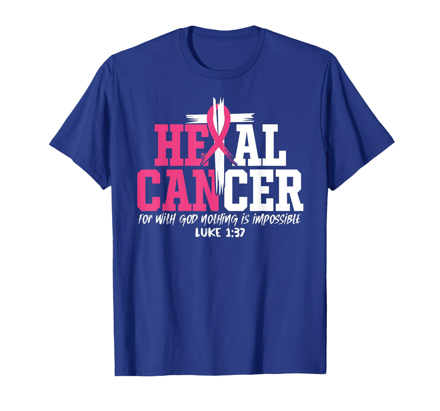 He Can Heal Cancer Pink Ribbon Breast Cancer Awareness T-Shirt