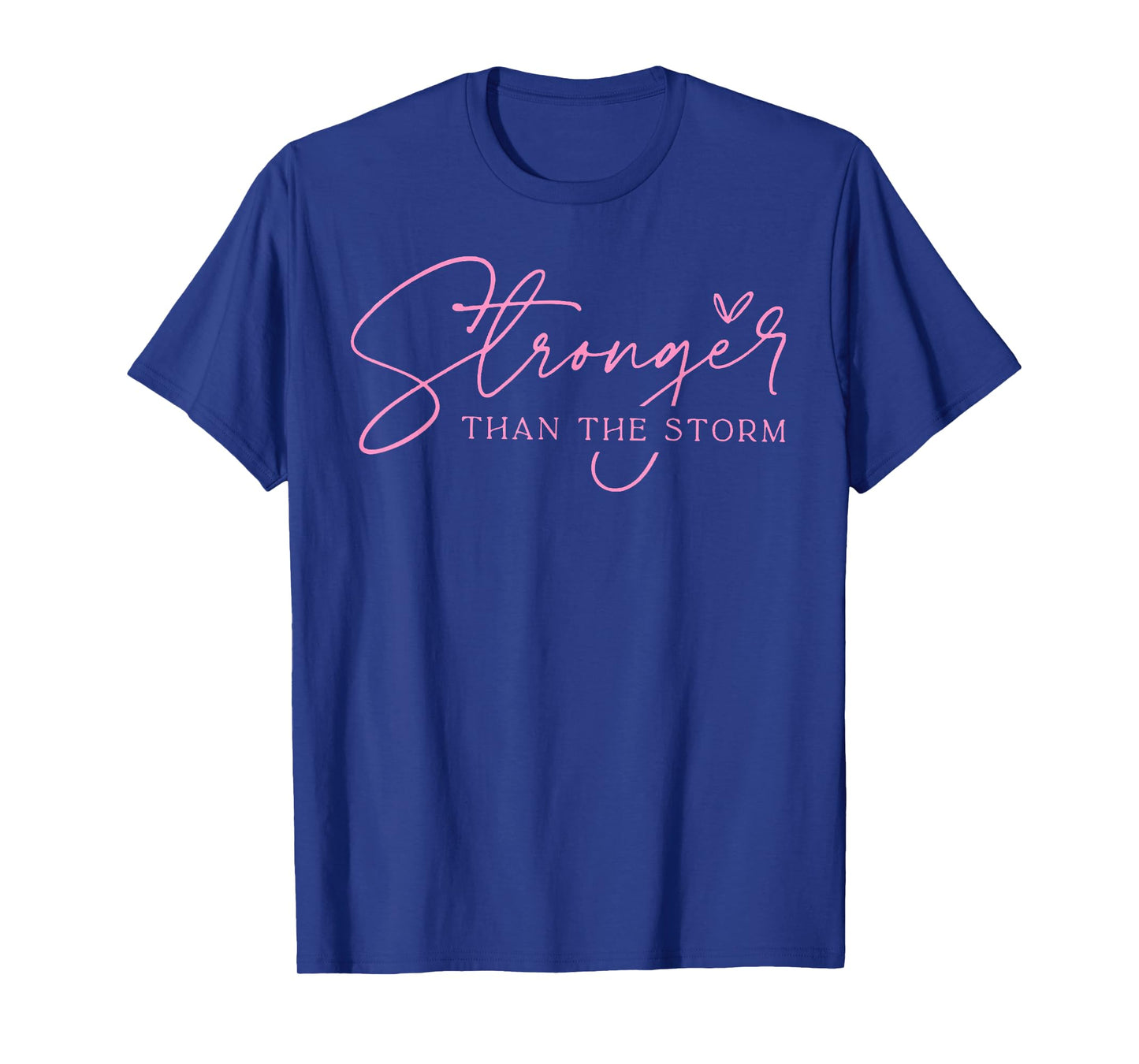 Stronger Than The Storm Pink Warrior Breast Cancer Awareness T-Shirt