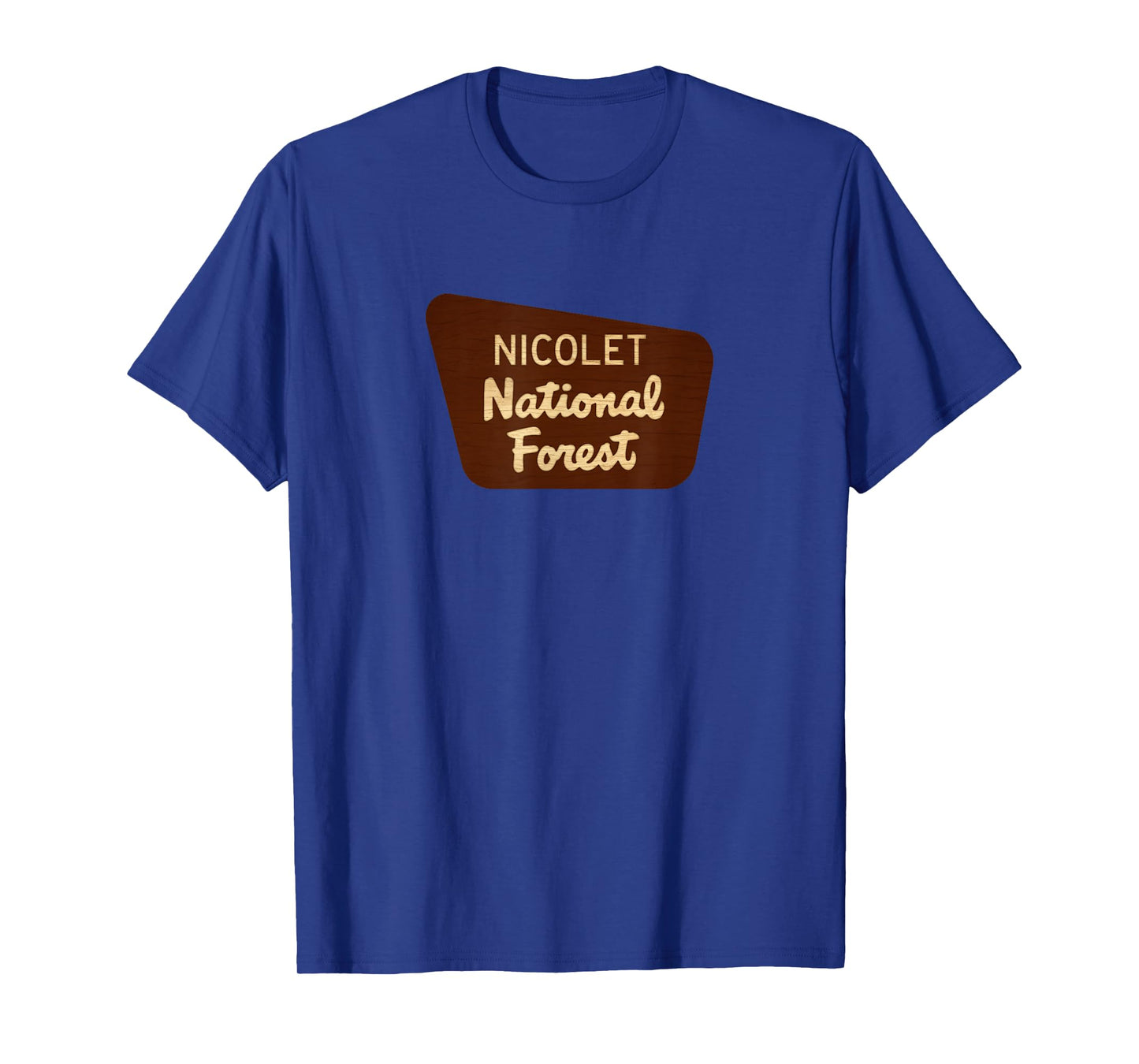 Nicolet National Forest Entrance Sign Shirt