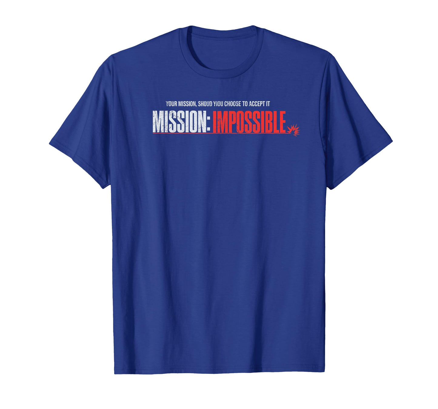Mission possible β Bold Gift for the Ultimate Hero T-Shirt