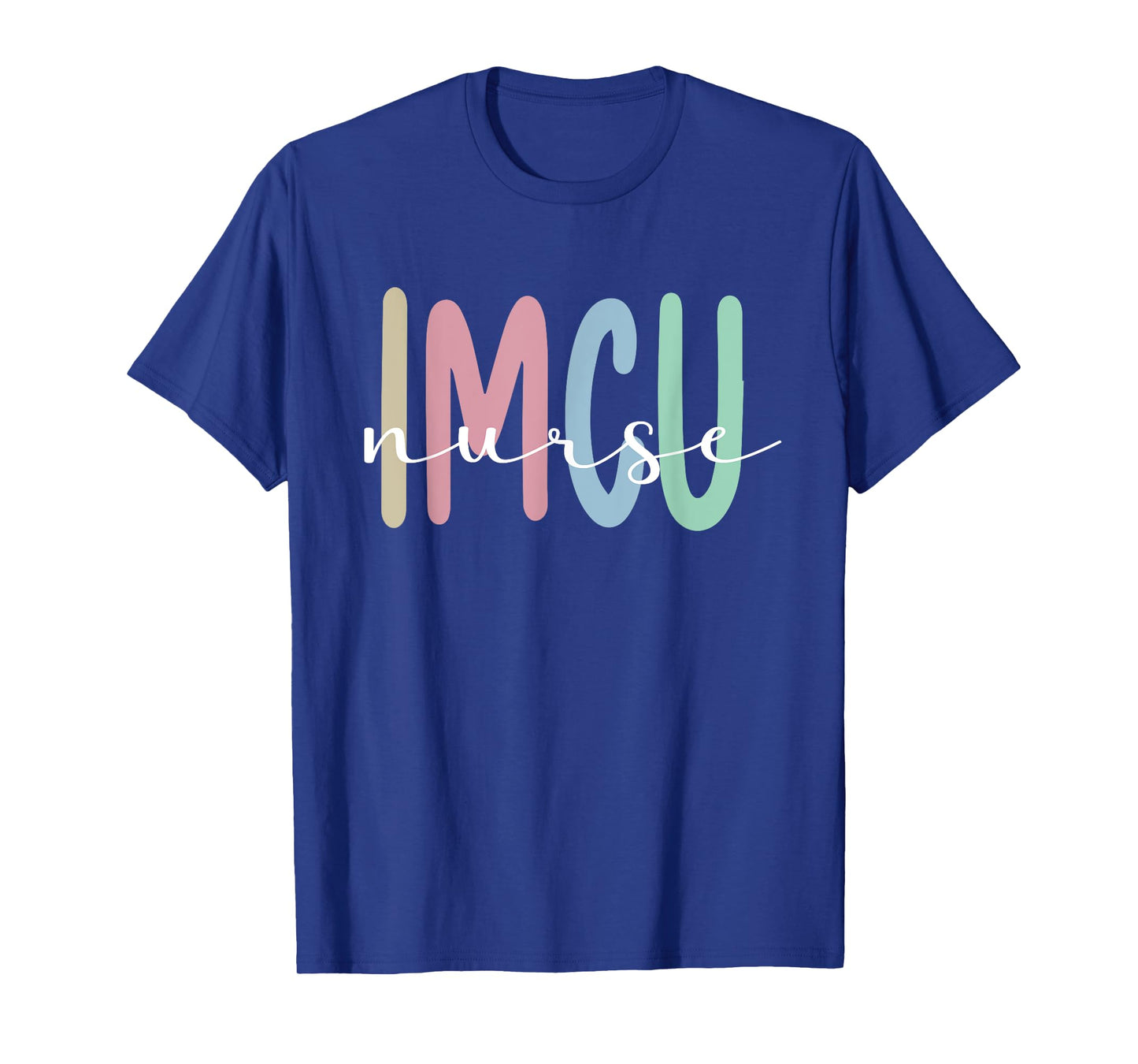 IMCU Nurse Appreciation Intermediate Care Unit T-Shirt