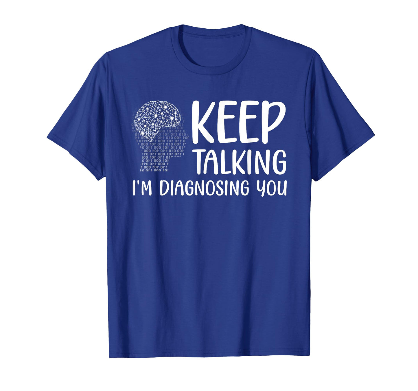 Funny Psychologist Art For Men Women Psychology Graduation T-Shirt