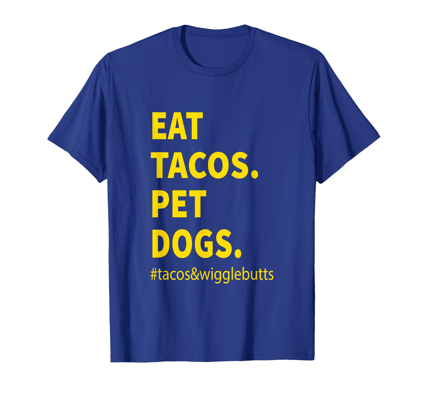 Funny Eat Tacos Pet Dogs tacos wigglebutts Vintage T-Shirt