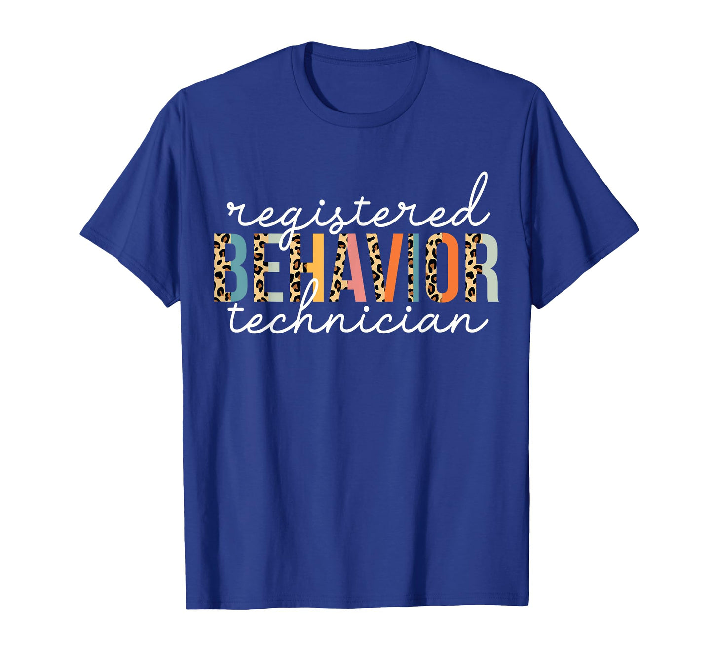 Registered Behavior Technician Fun RBT Behavioral ABA T-Shirt