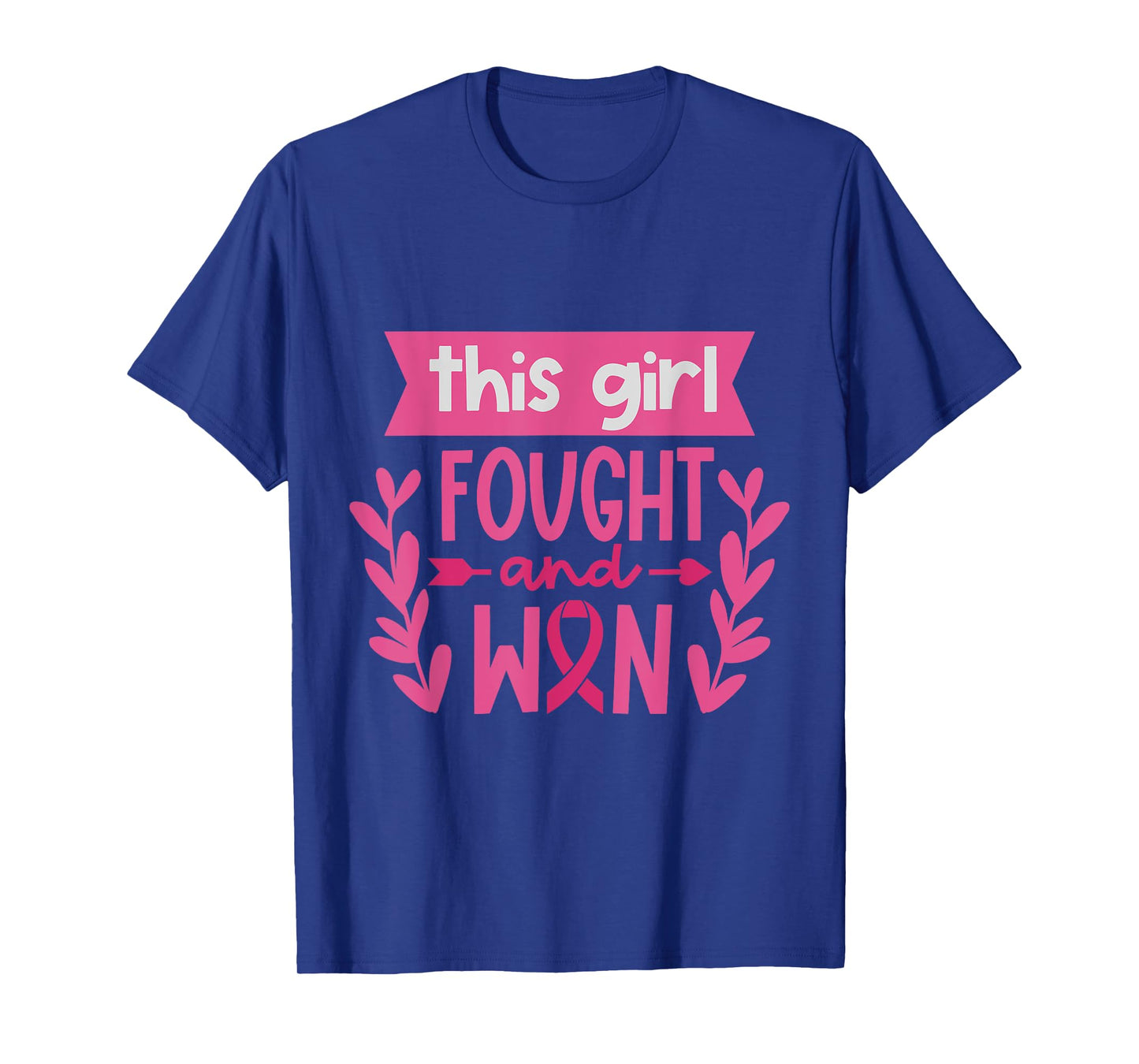 This Girl Fought and Won Breast Cancer Awareness Pink Ribbon T-Shirt