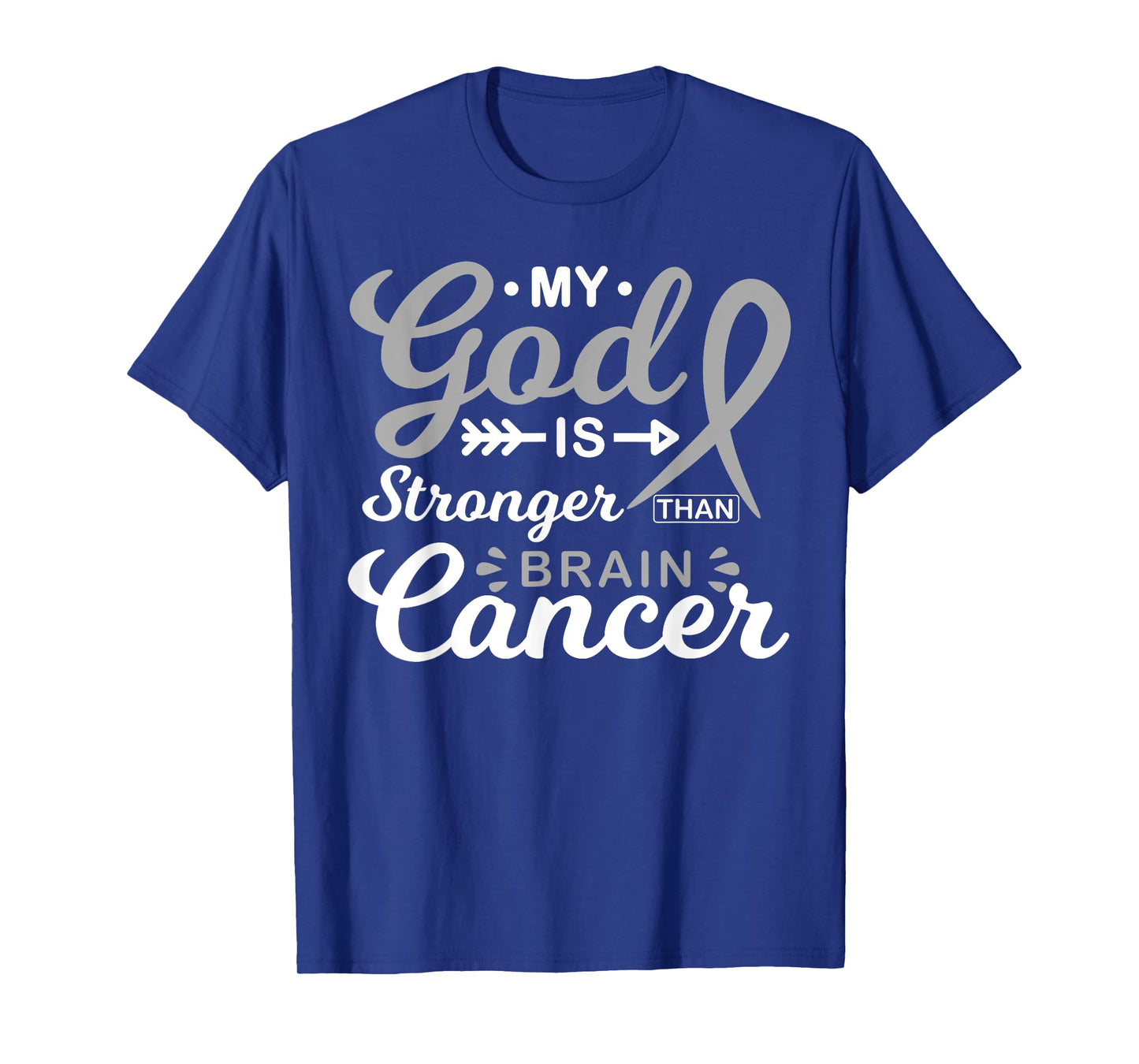 My God is Stronger Than Brain Cancer Awareness Warrior T-Shirt