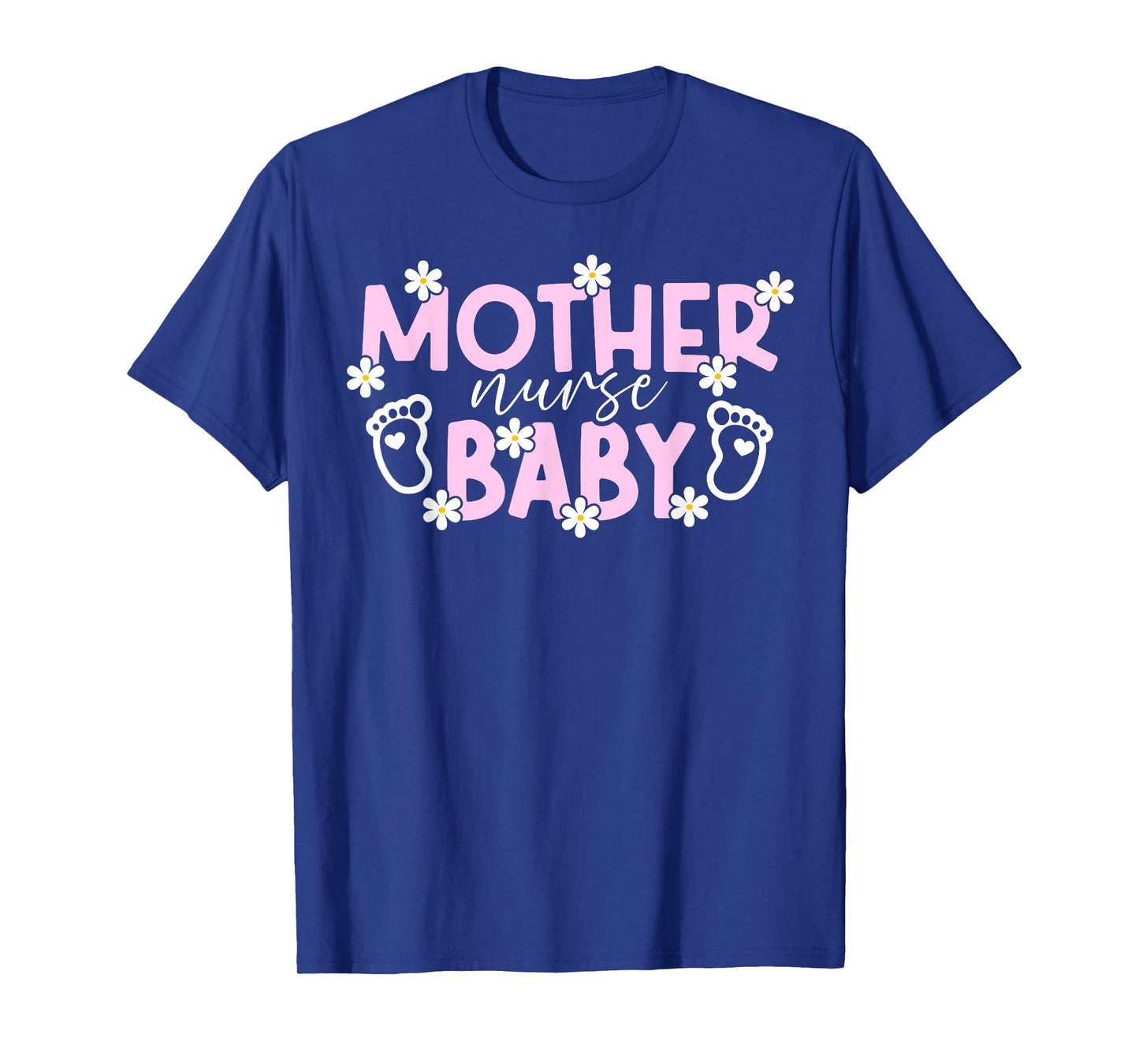 Mother Baby Nurse Mother Baby Unit Postpartum Nurse T-Shirt