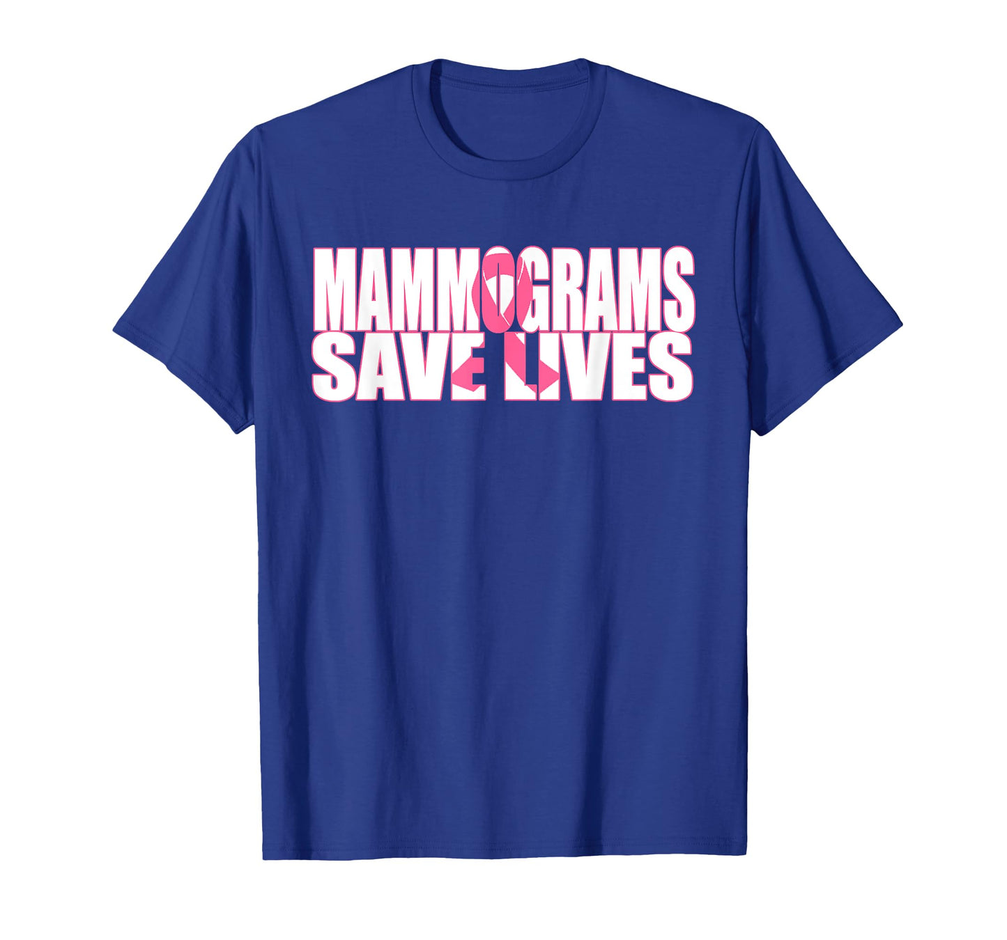 Mammograms Save Lives Breast Cancer Awareness T Shirt T-Shirt