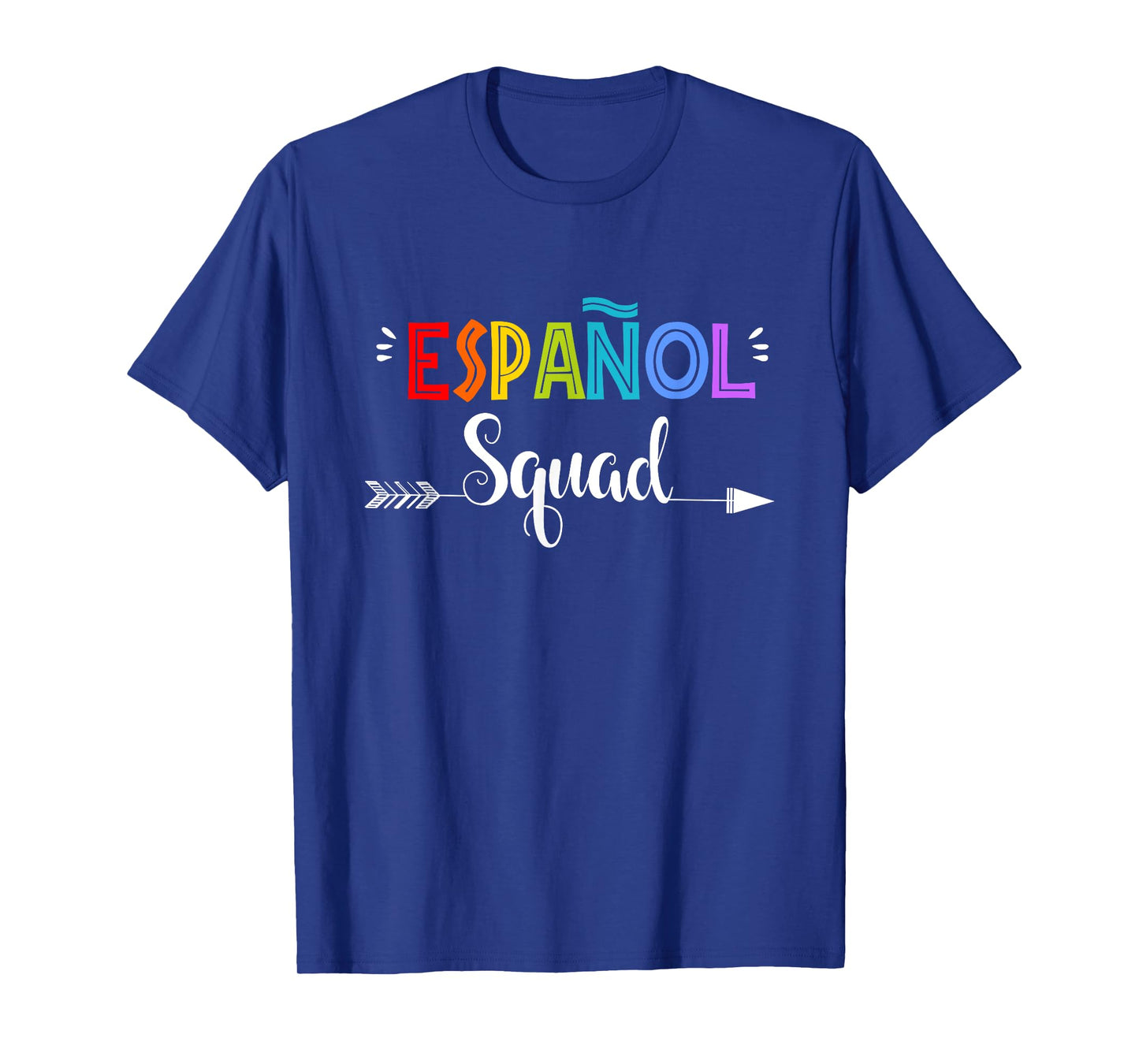 Espanol Squad Spanish Student Teacher Back To School Men Women Girls Kids T-Shirt