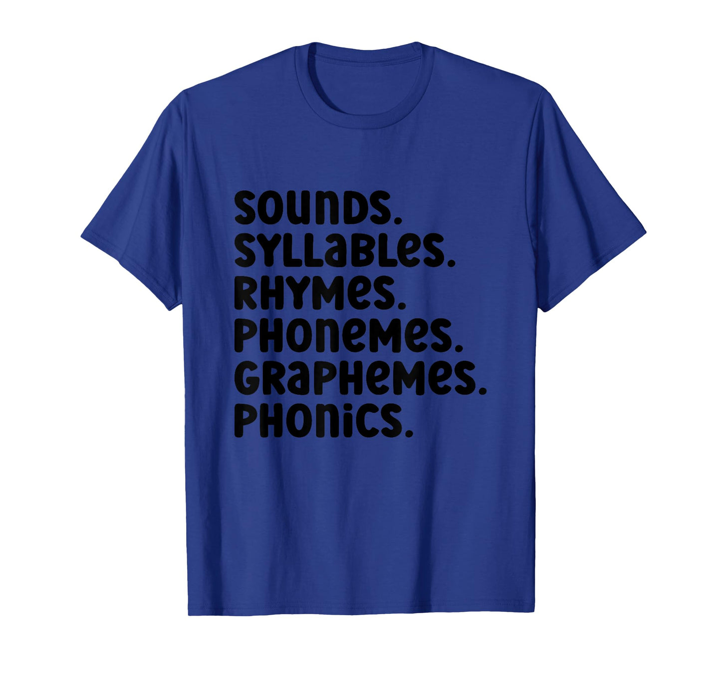 Sounds Syllables Rhymes Phonemes Graphemes Phonics T-Shirt