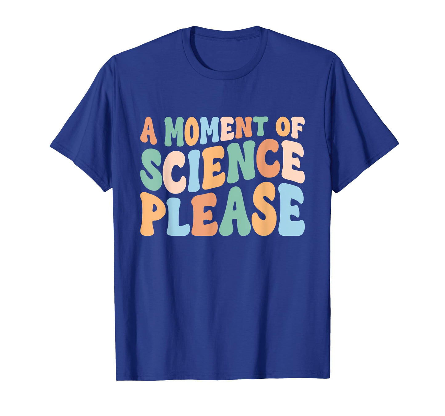 A Moment Of Science Please Student Teacher T-Shirt