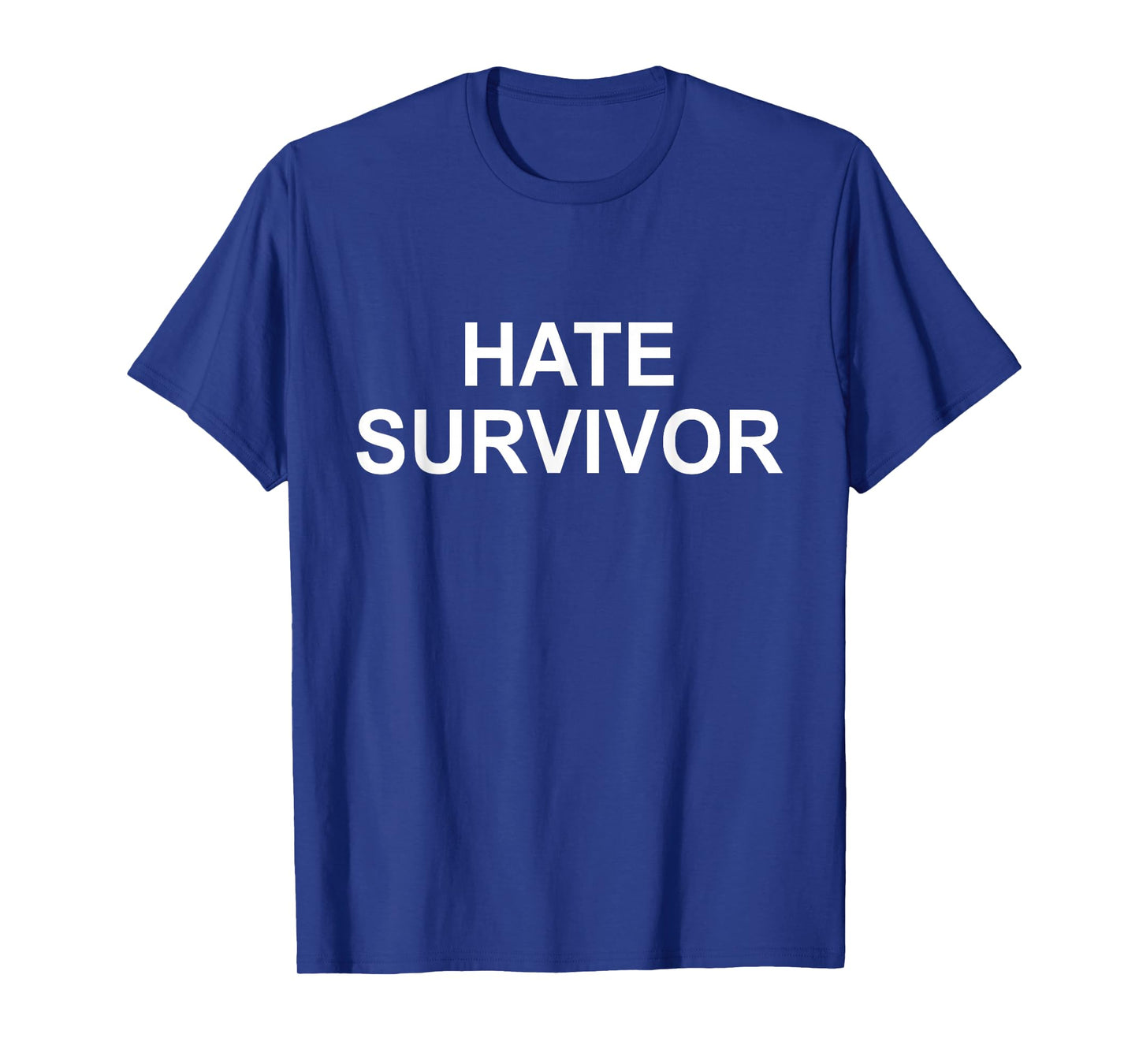 Hate Survivor T-Shirt