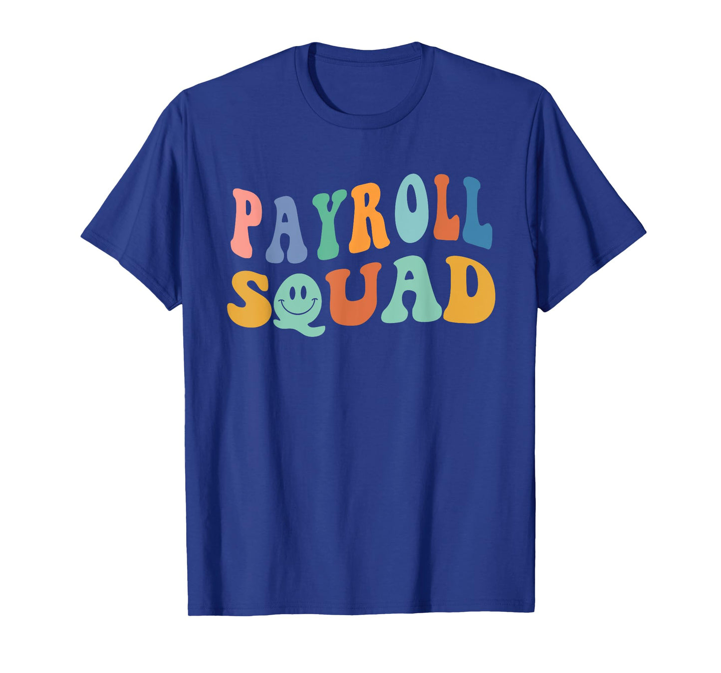 Payroll Squad T-Shirt