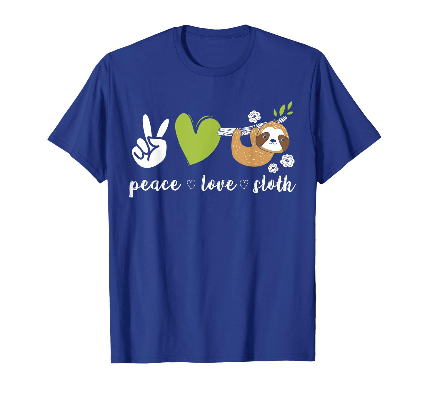 Peace Love Sloth T-Shirt