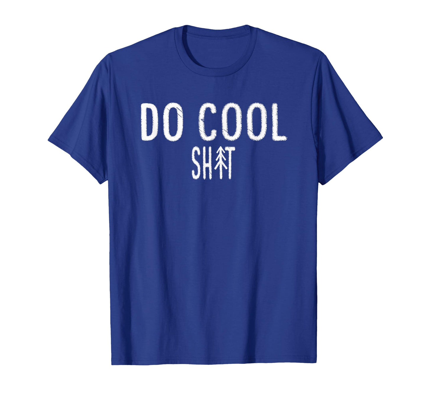 Do Cool Sh-t t-shirt