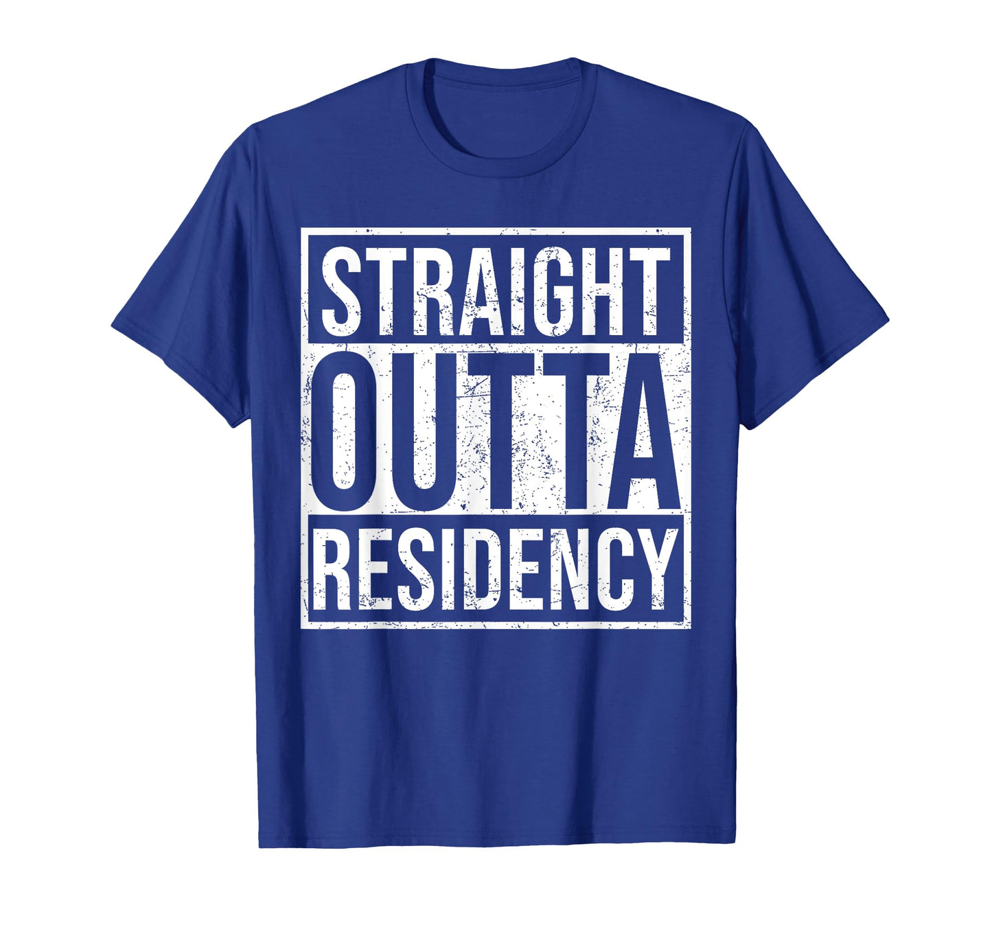 Straight Outta Residency graduation medical degree T-Shirt