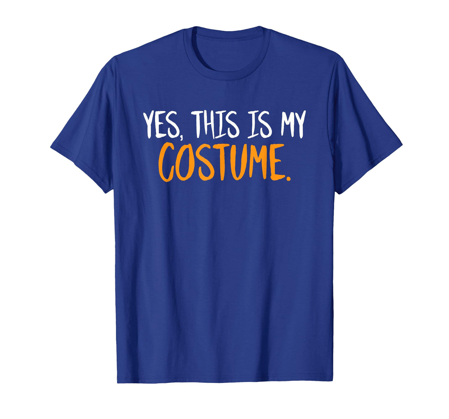 Yes This is My Costume Halloween Funny Sarcastic Humor T-Shirt