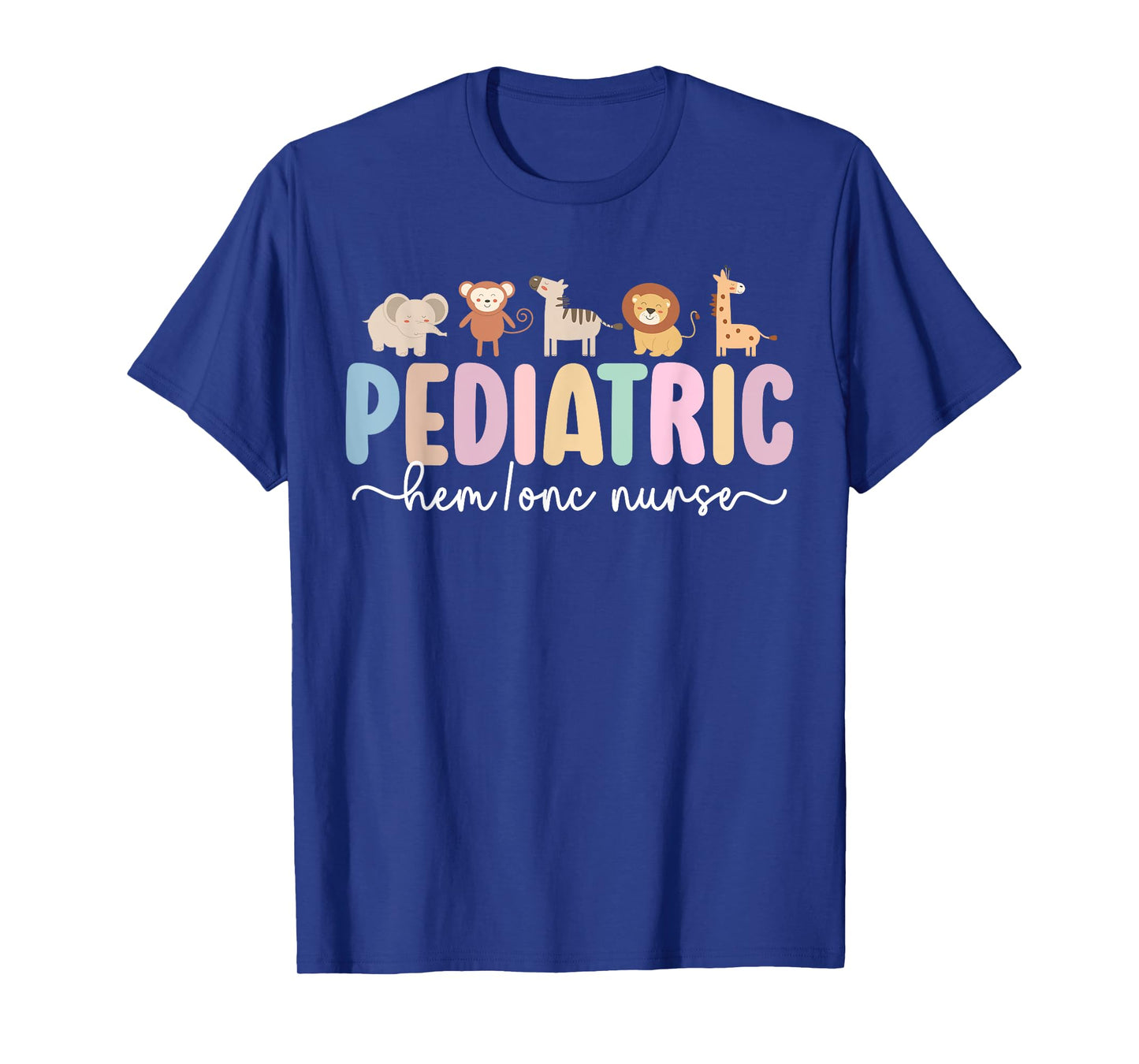 Pediatric Hem Onc Nurse Peds Hematology Oncology Nurse T-Shirt