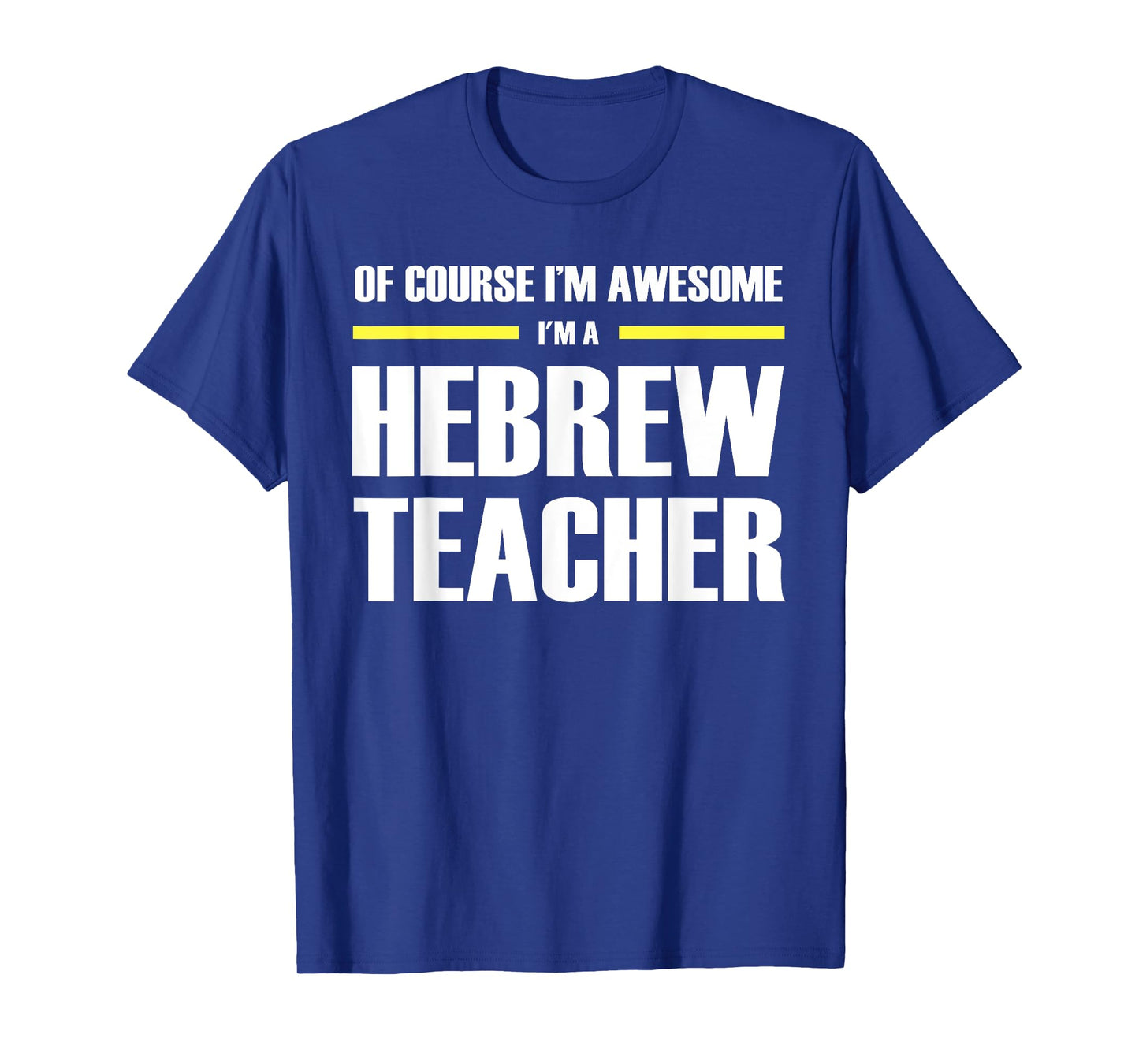 The Original Awesome Hebrew Teacher Men Women T-Shirt