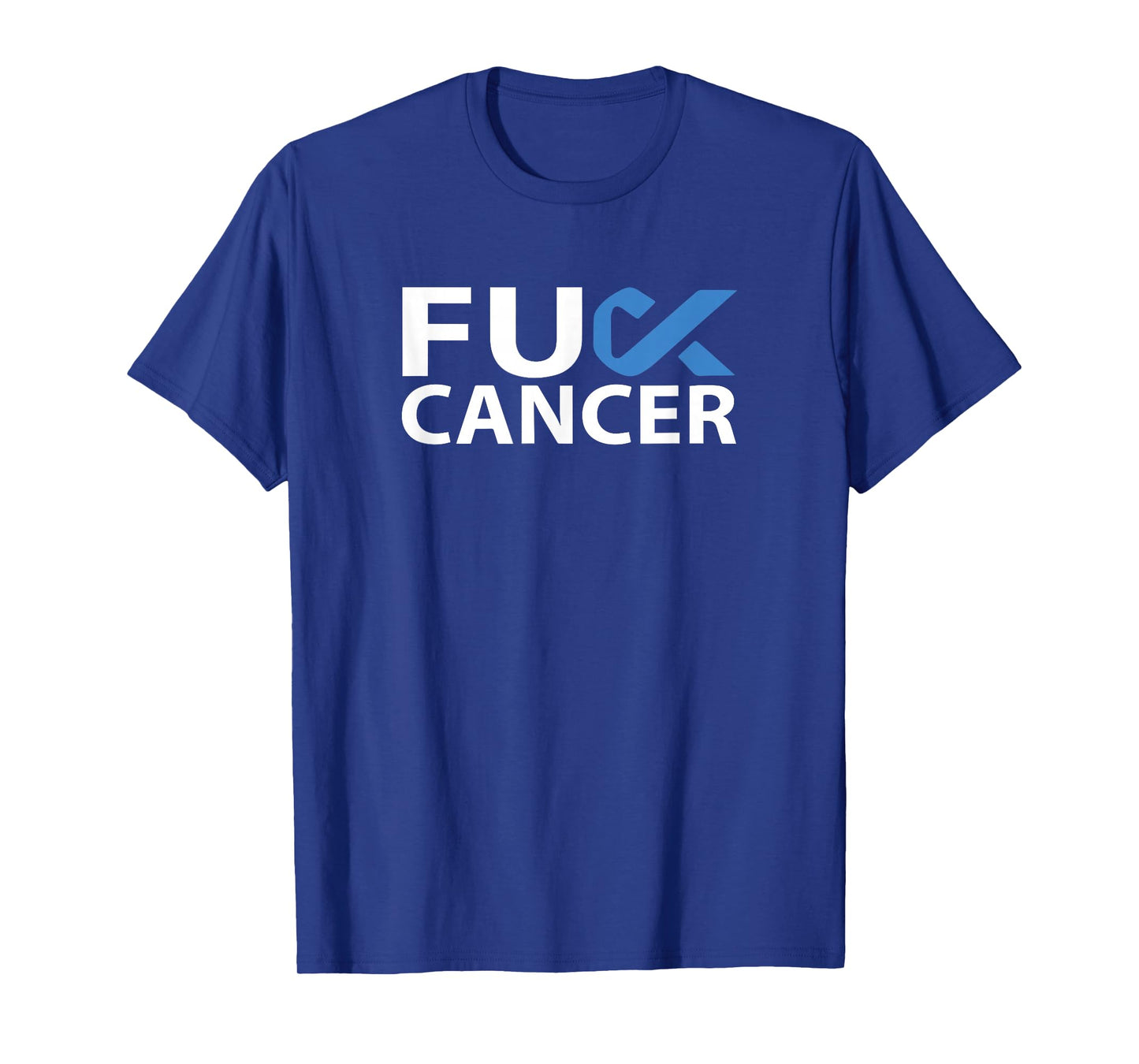 Fuck Stomach Cancer F U FU Blue Ribbon Cancer Awareness T-Shirt