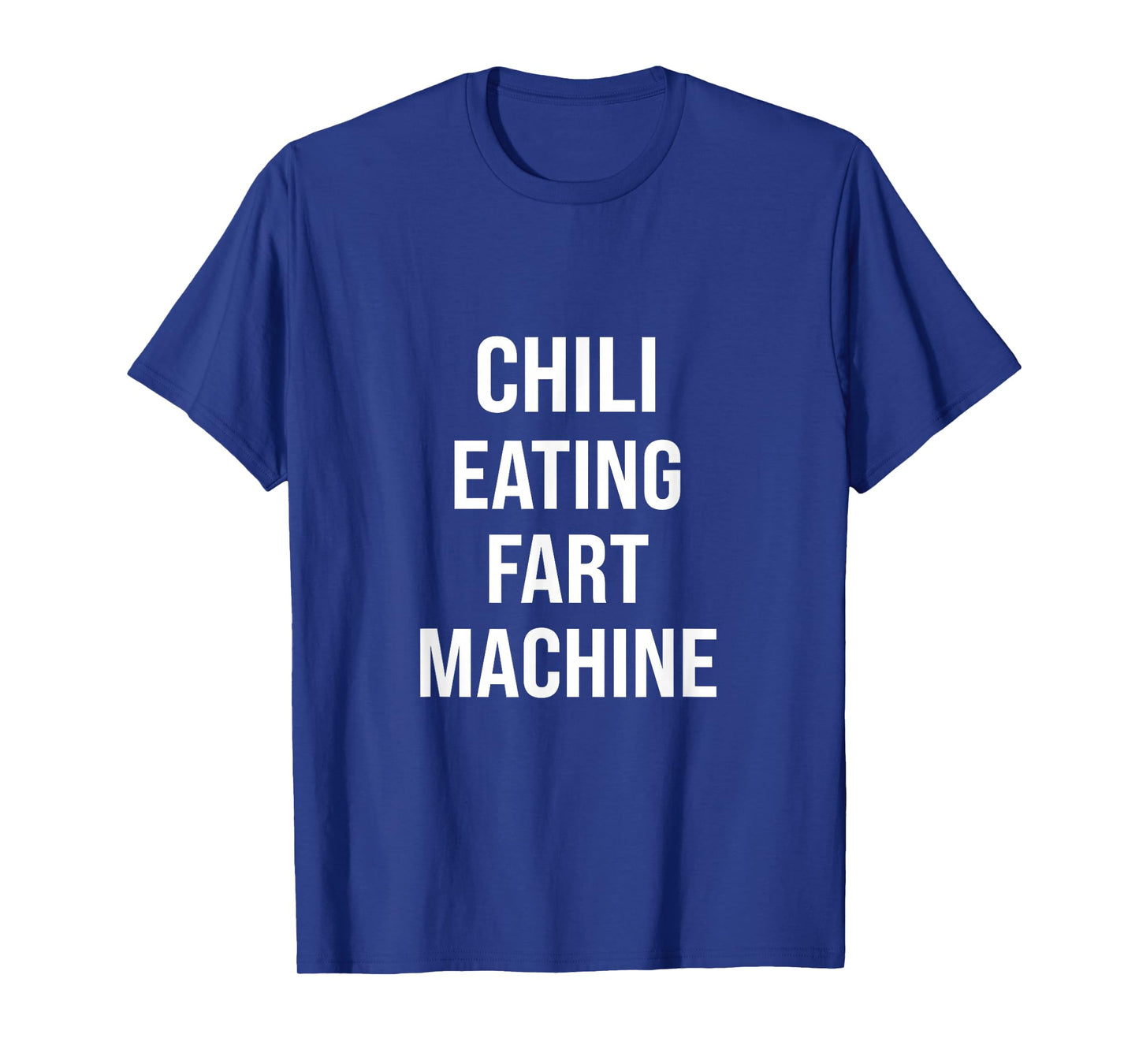 Chili Eating Fart Machine Mexican Chef Tacos Chili Con Carne T-Shirt