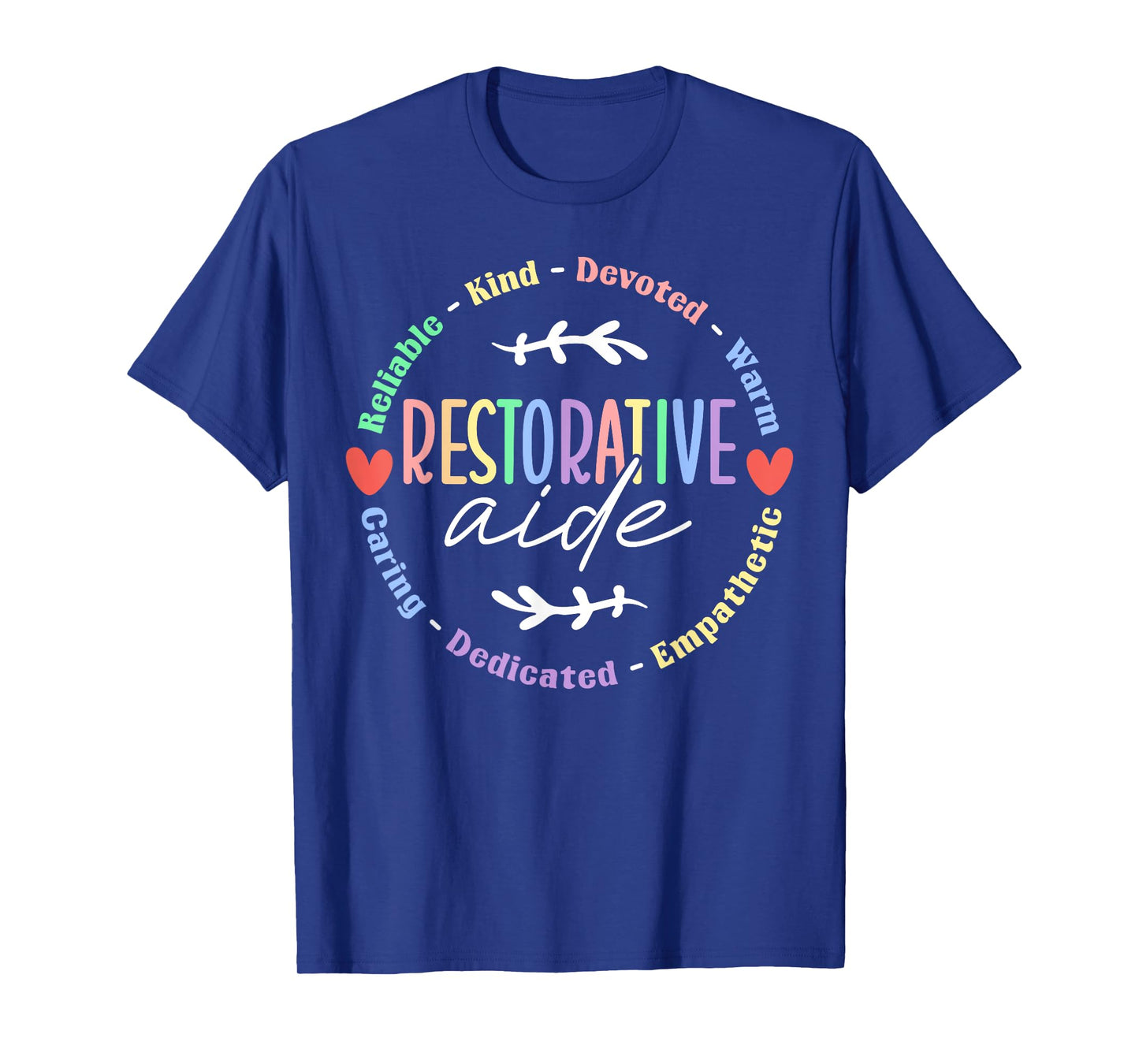 Restorative Aide Appreciation T-Shirt