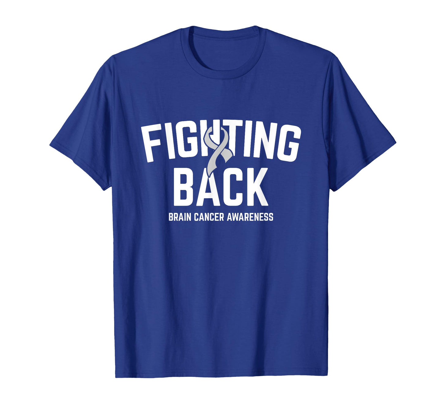 Fighting Back Brain Cancer Awareness Brain Tumor Grey Ribbon T-Shirt