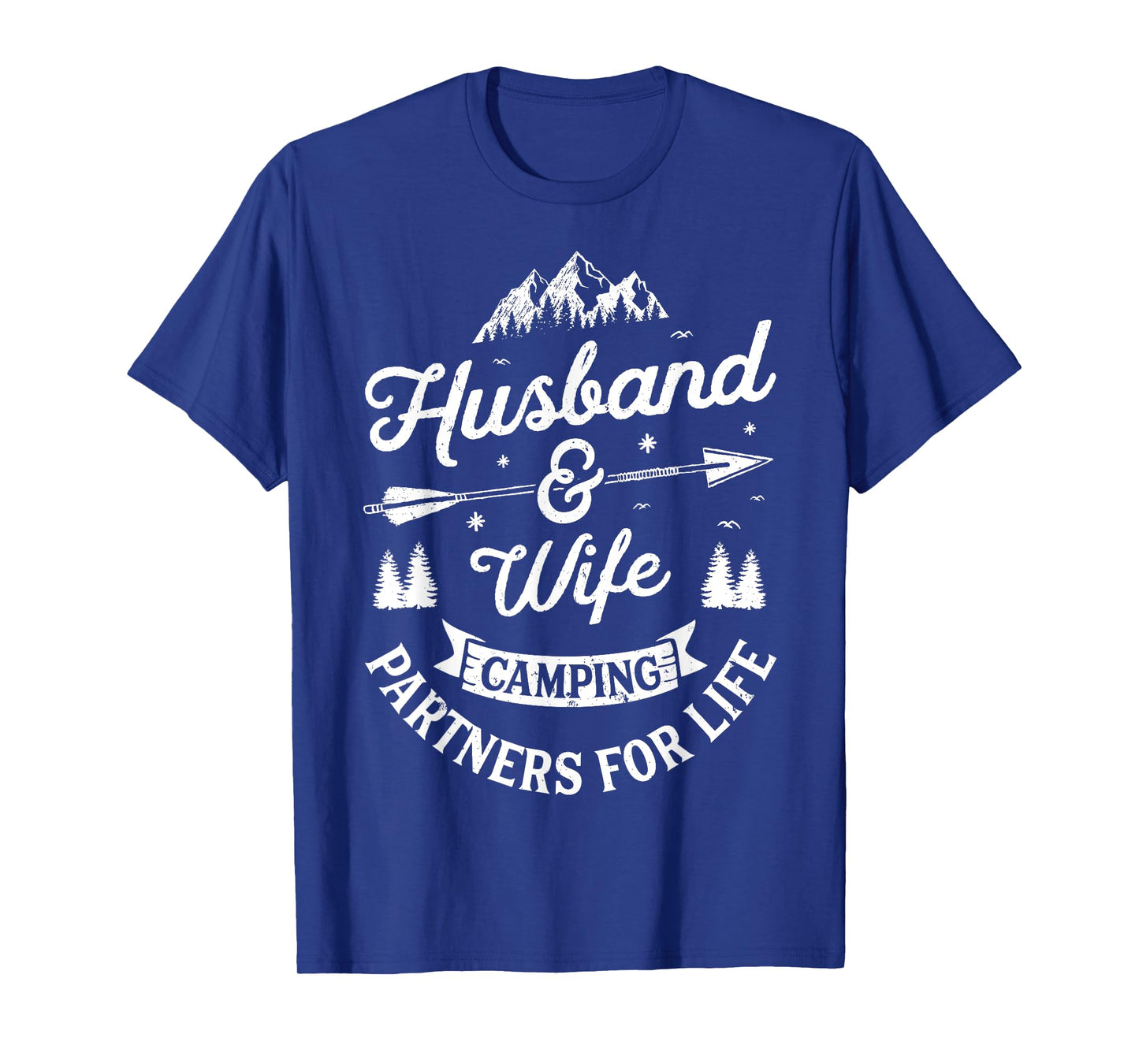 Husband and Wife Camping Partners For Life T shirt Men Women T-Shirt