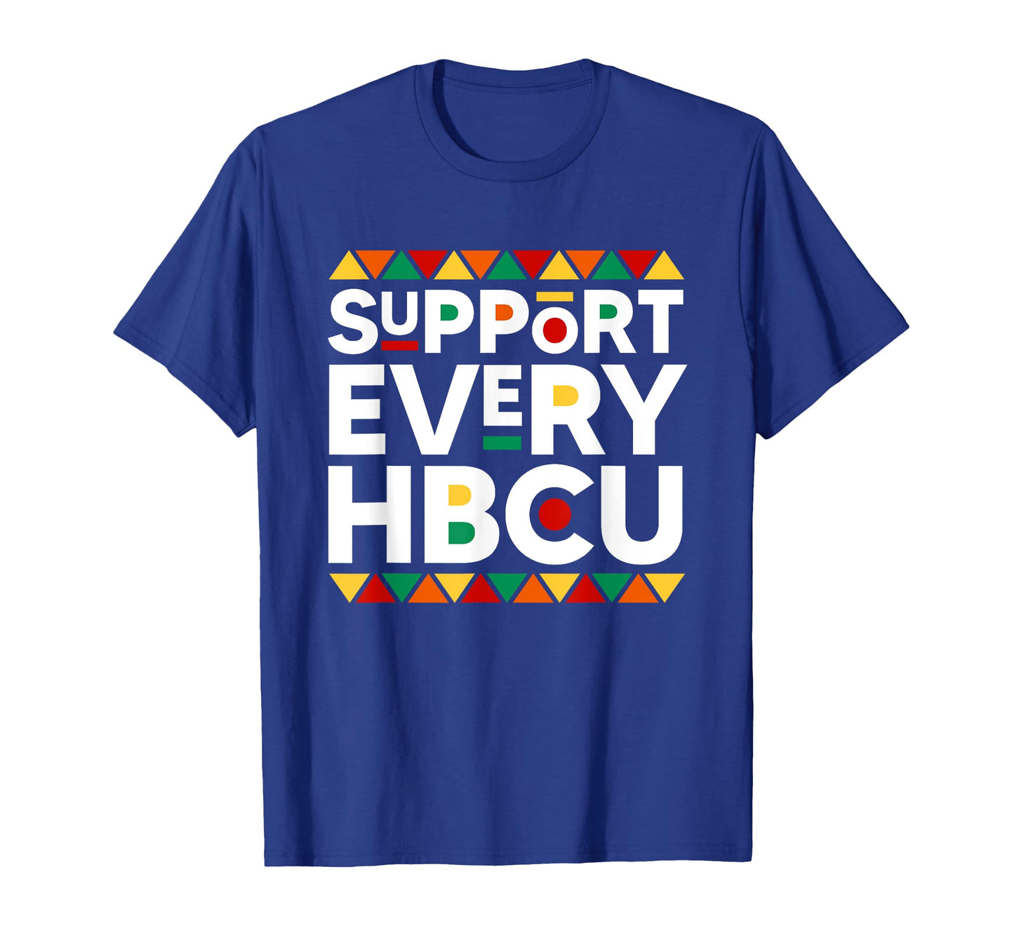Support Every HBCU Historical Black College Alumni T-Shirt