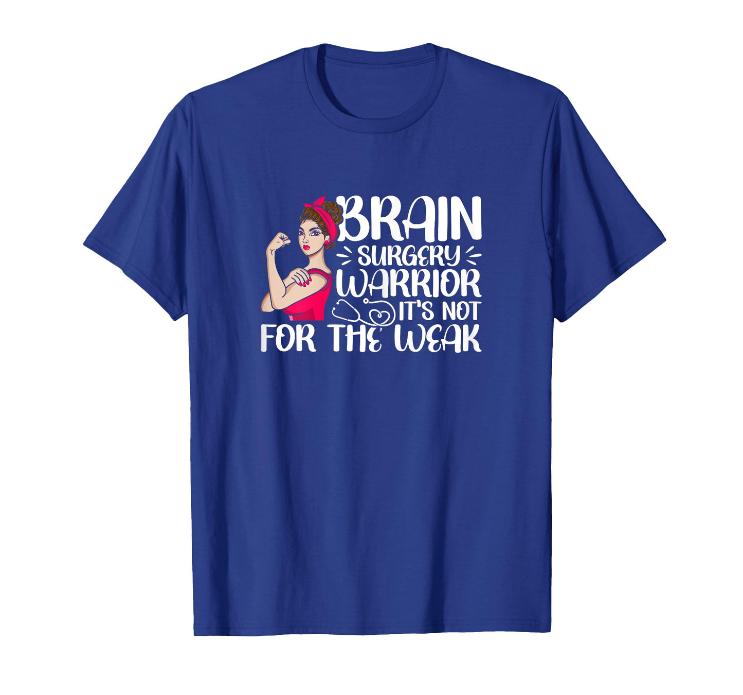 Brain Surgery Warrior Not For The Weak Funny Recovery T-Shirt