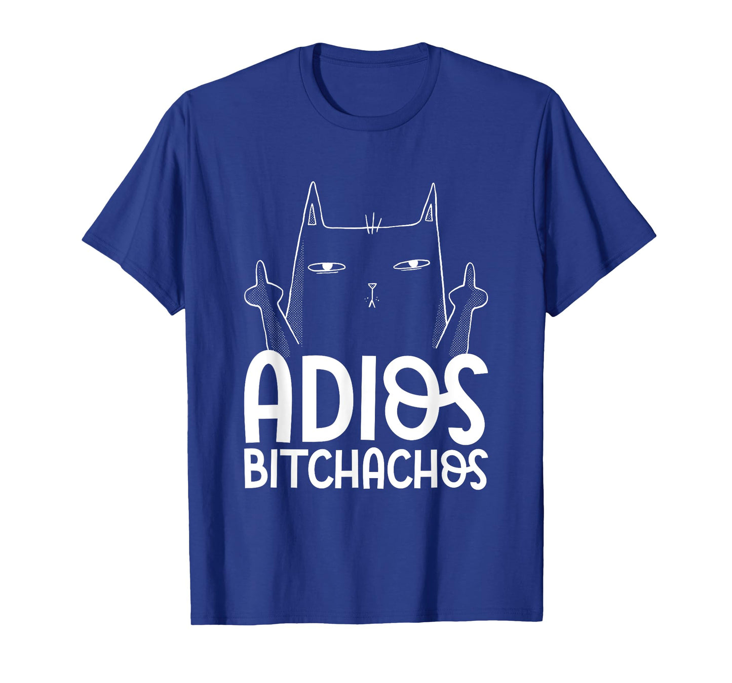 Adios Bitchachos Cat Middle Finger - Cinco De Mayo T-Shirt for Men Women