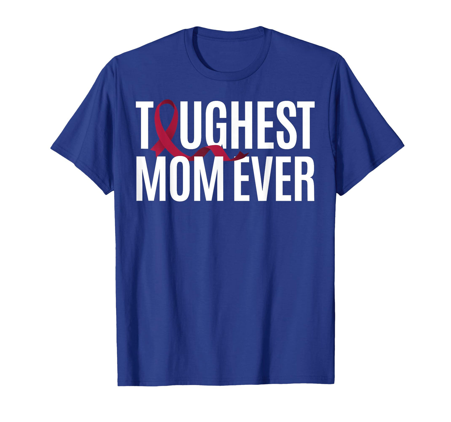 Toughest Mom Ever Sturge-Weber Syndrome T-Shirt