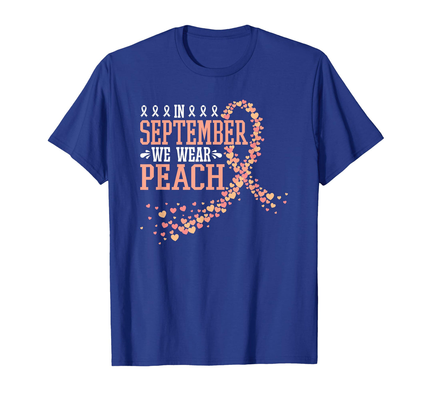 In September We Wear Peach Endometrial Cancer Uterine T-Shirt