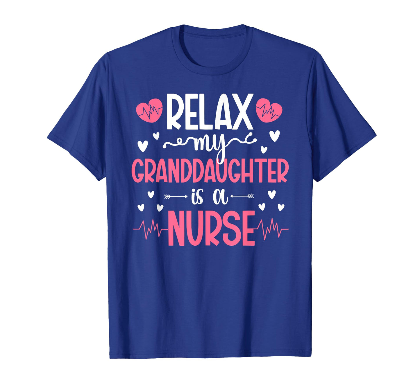 My Granddaughter Is A Nurse Grandma Of A Nurse Grandmother T-Shirt