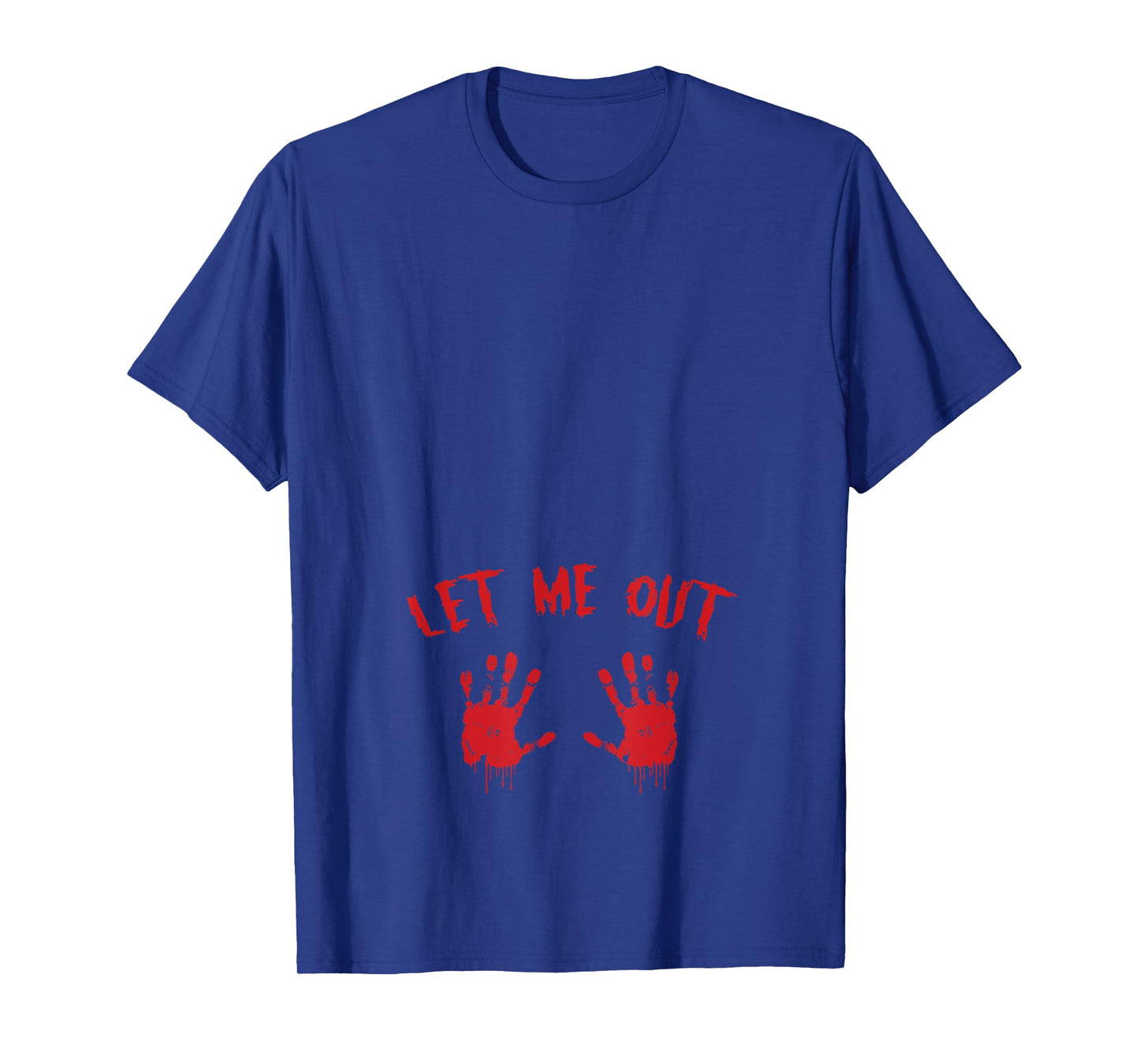 Let Me Out Bloody Hand Print Pregnant Halloween Costume T-Shirt