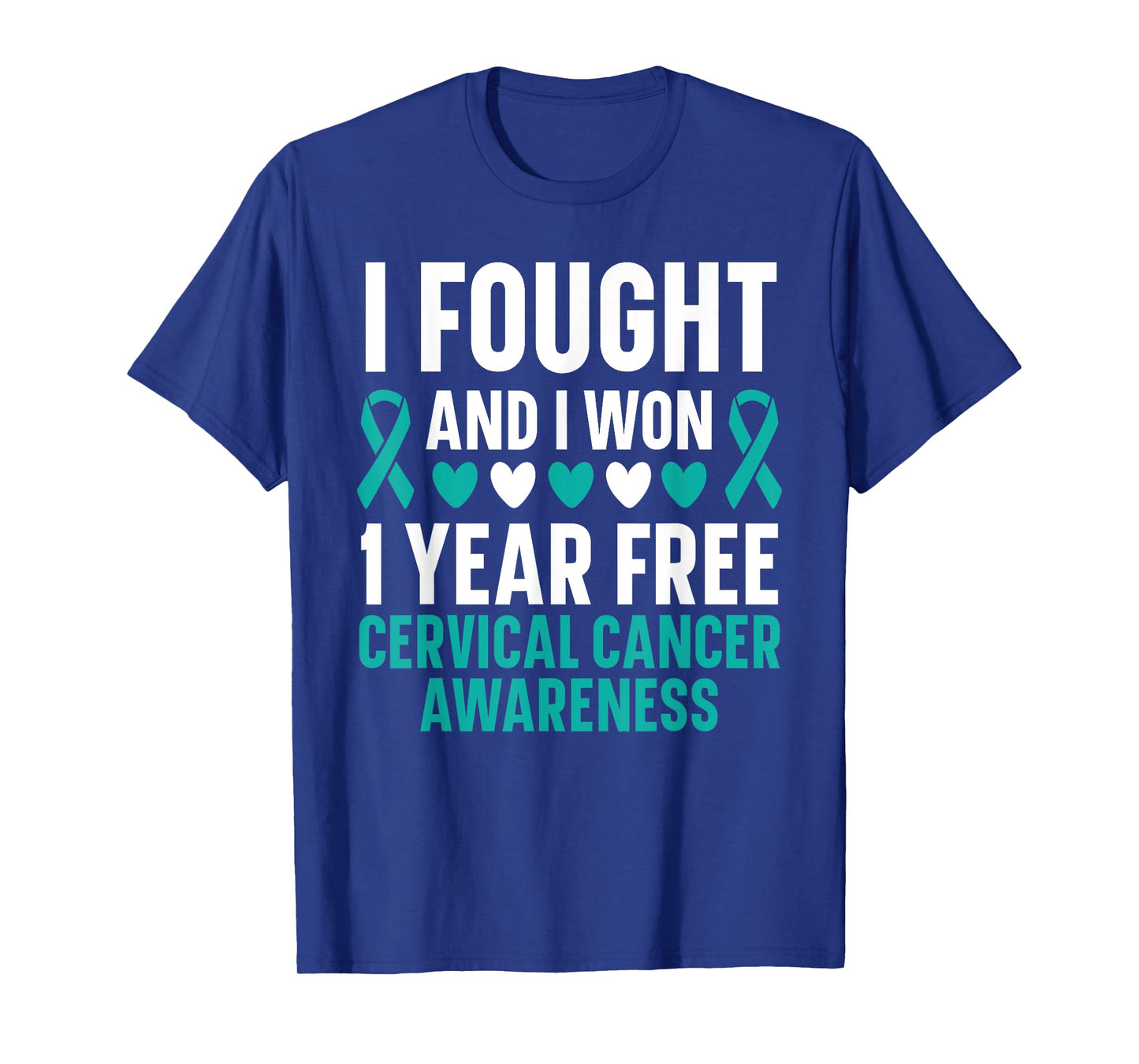 I Fought And I Won 1 Year Free Cervical Cancer Awareness T-Shirt