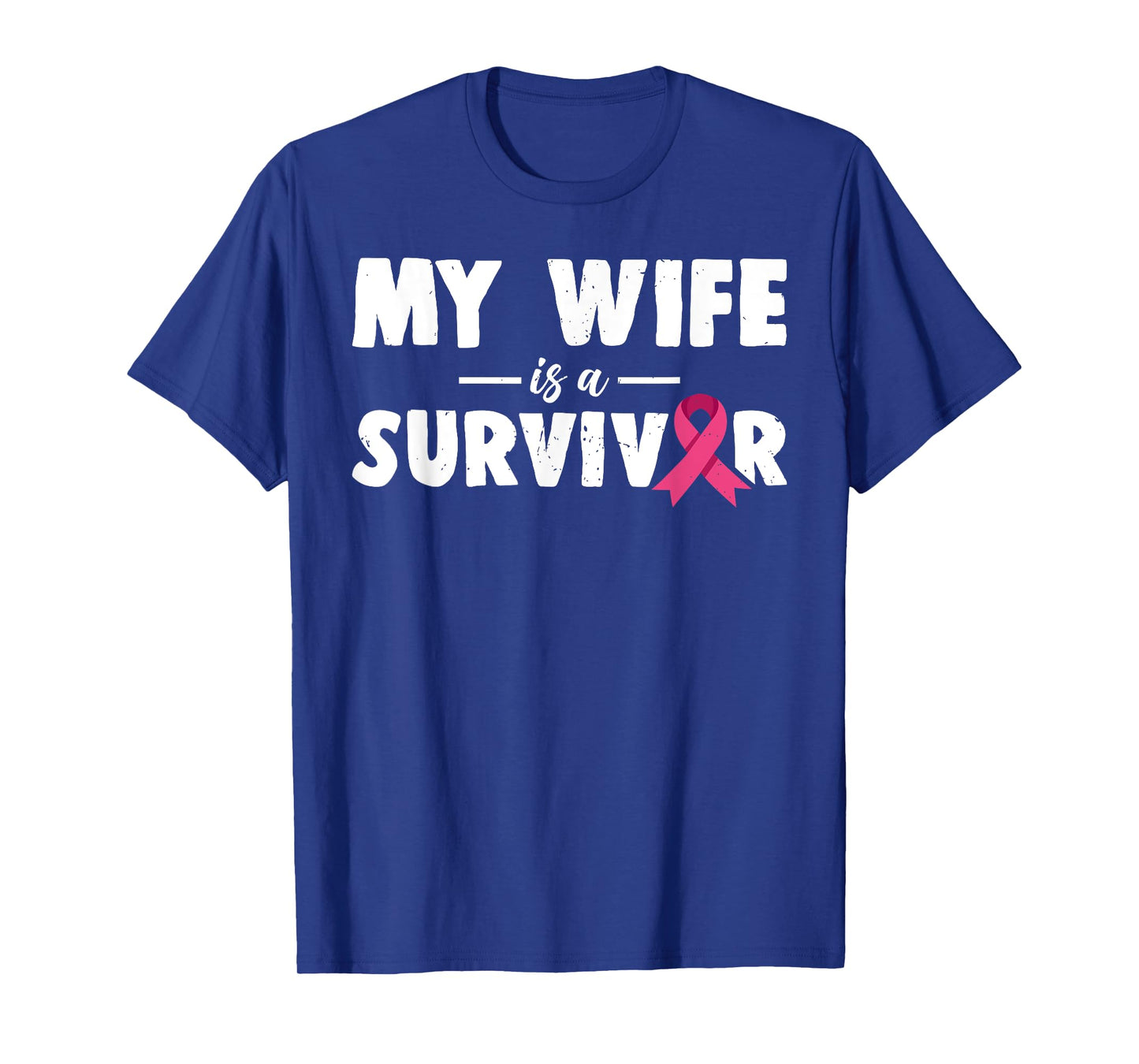 My Wife Is A Survivor Breast Cancer Awareness Family Support T-Shirt
