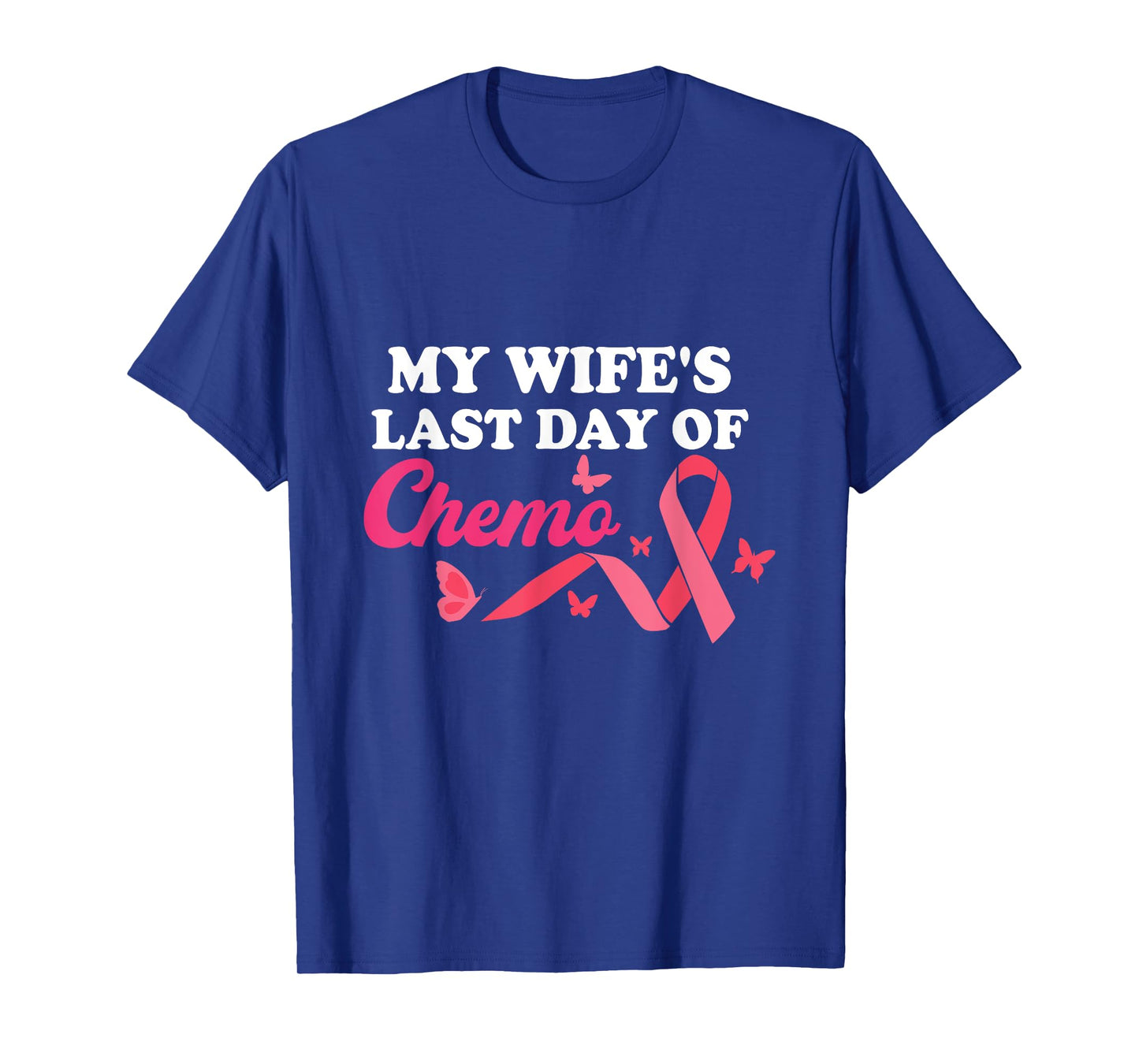 Proud Husband My Wife's Last Day Of Chemo Cancer Survivor T-Shirt