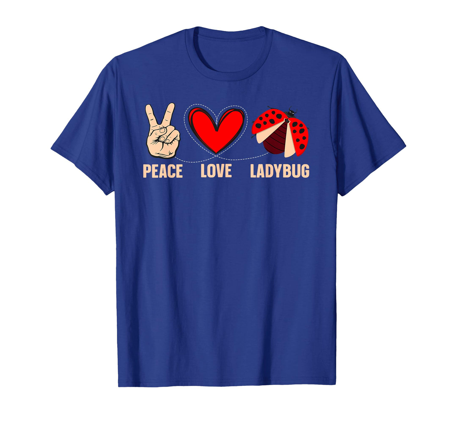 Cool Ladybug Art For Men Women Kids Peace Love Ladybug Lover T-Shirt