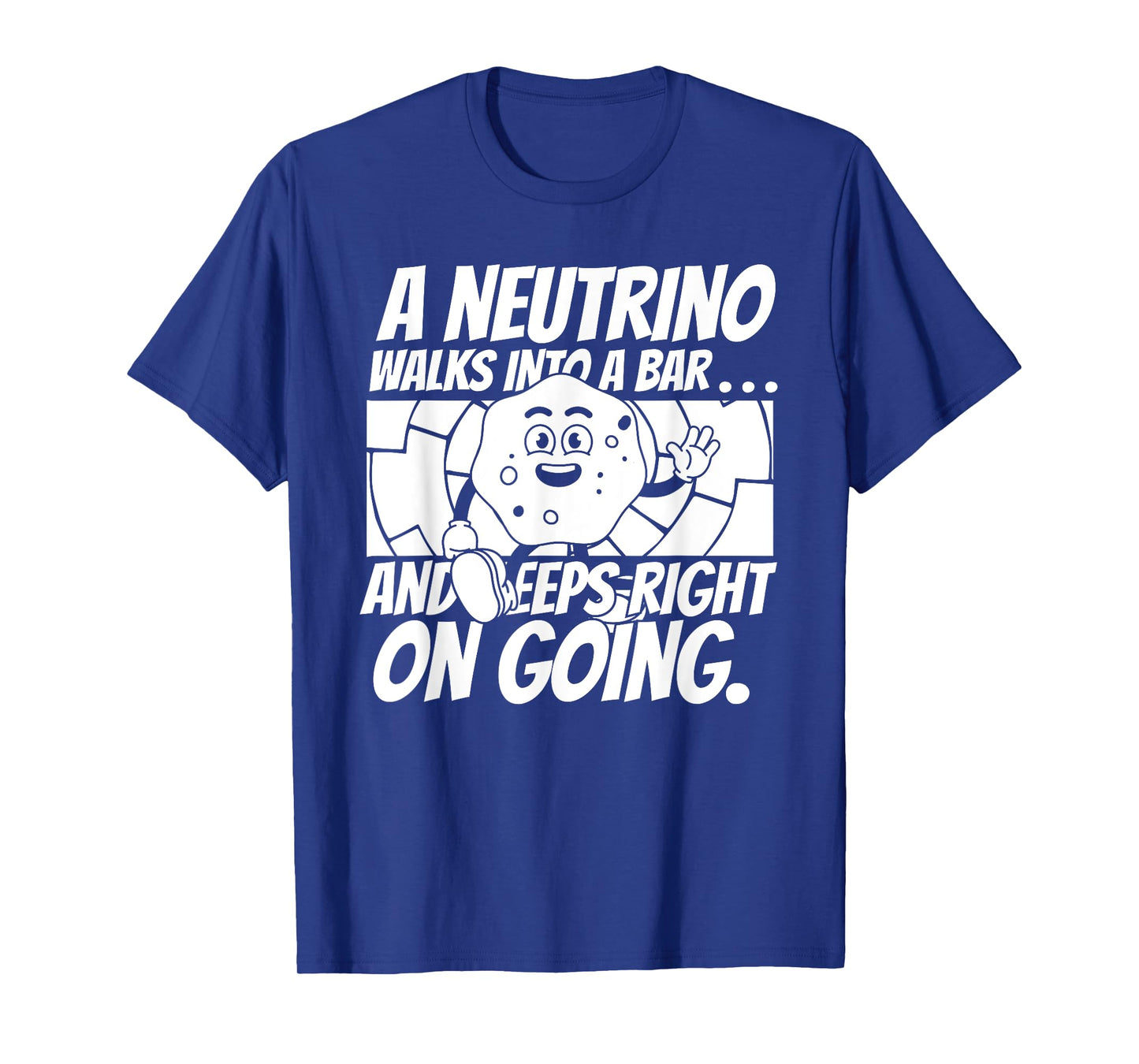 Funny Neutrino Physicist Bar Joke- Science Nuclear Physics T-Shirt