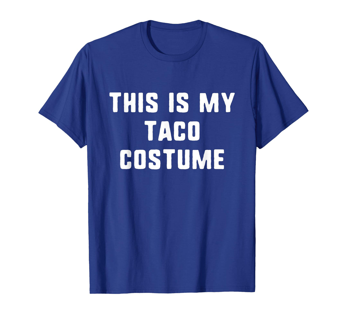 This is My Taco Costume Halloween Funny Easy Kids Adult T-Shirt