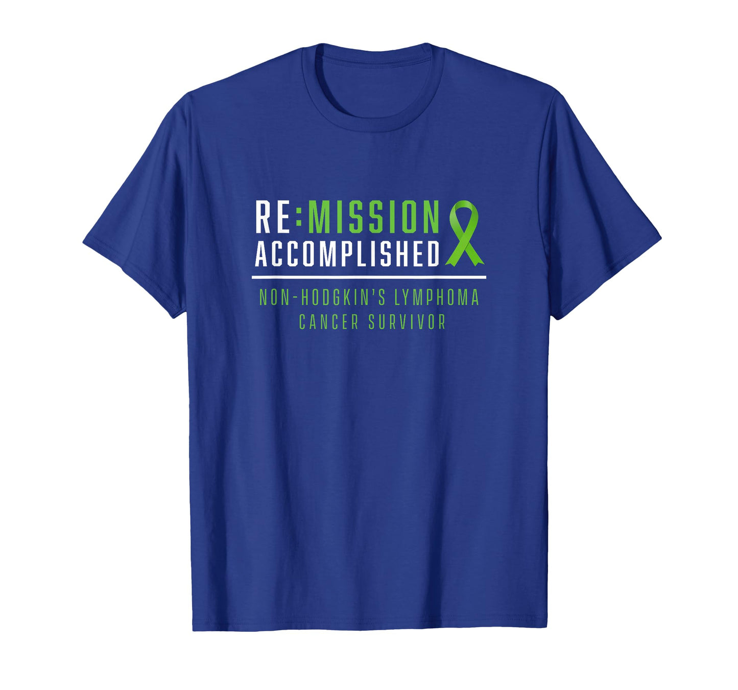 Remission accomplished - Non hodgkin's lymphoma survivor T-Shirt