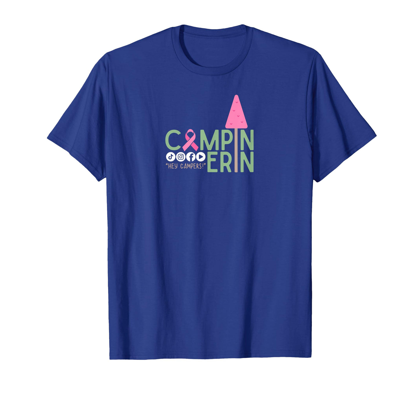 Campin Erin - Breast Cancer Awareness Month - Wear Pink T-Shirt