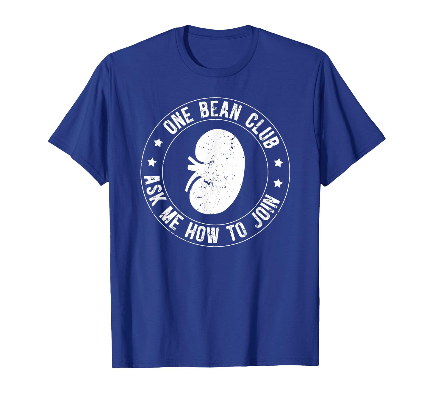 One Bean Club Kidney Donor Kidney Donation Awareness T-Shirt