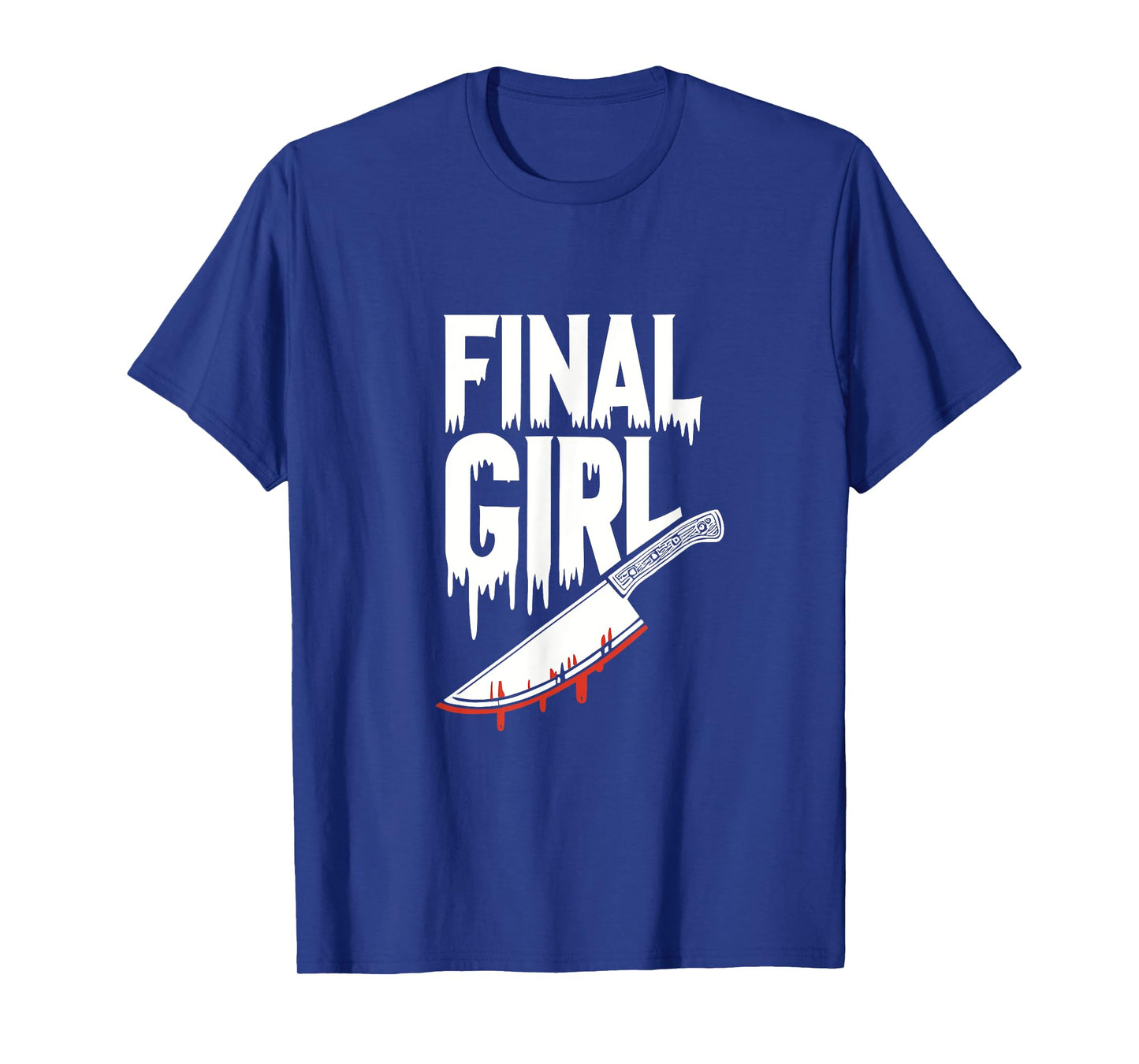Horror Final Girl Slasher Horror Womens T-Shirt