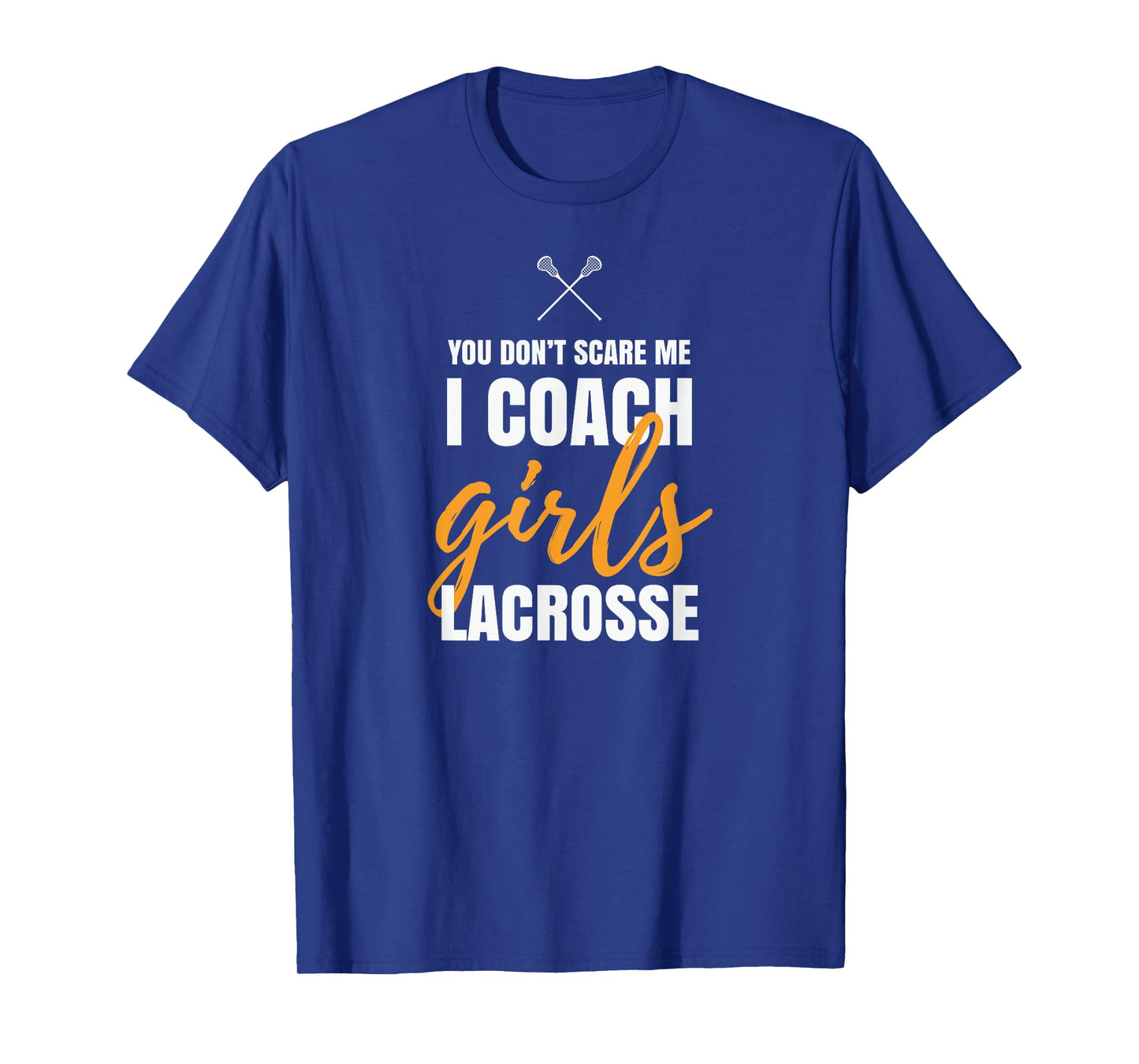 I Coach Girls Lacrosse Coach Lacrosse Girl Quotes Lacrosse T-Shirt