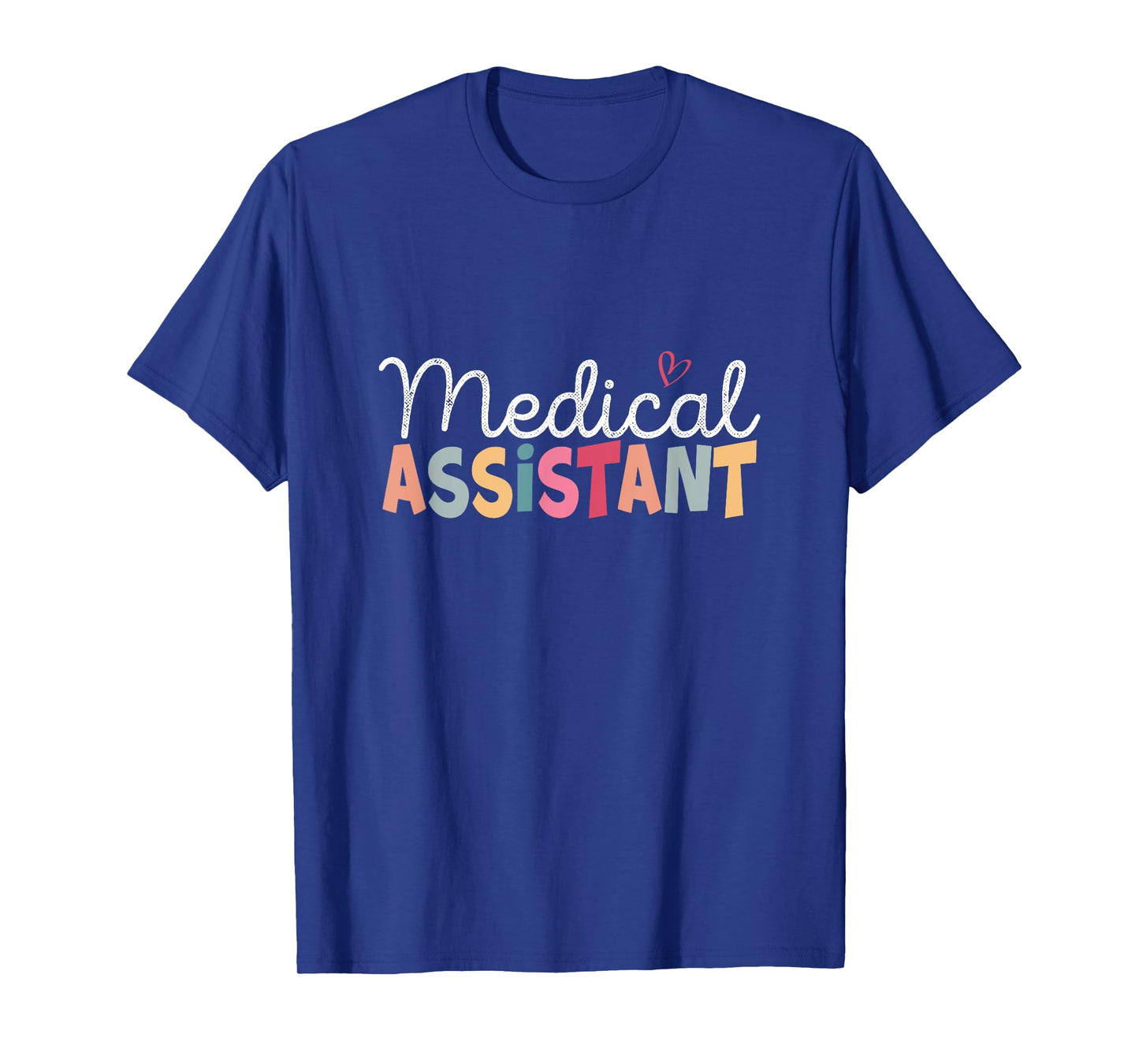 Medical Assistant MA CMA nursing Doctor Assistant Student T-Shirt