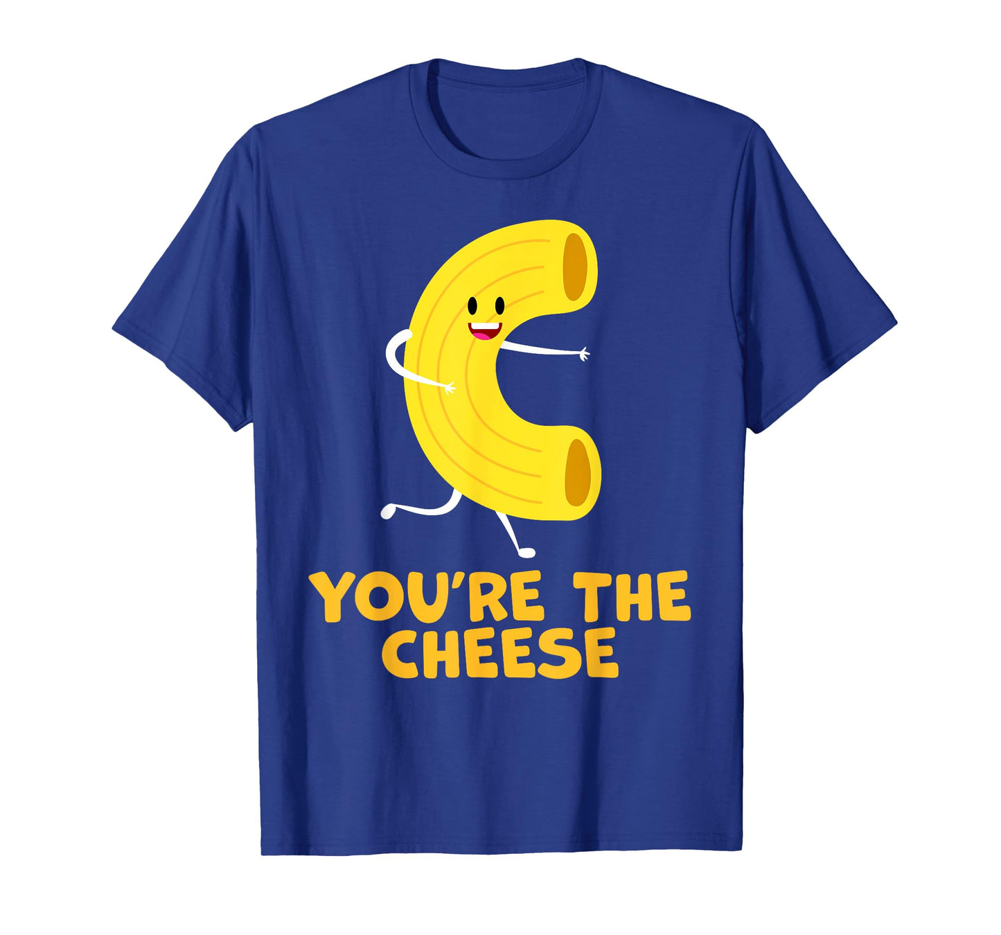 You're The Cheese to My Mac Funny Matching Couples His&Her T-Shirt